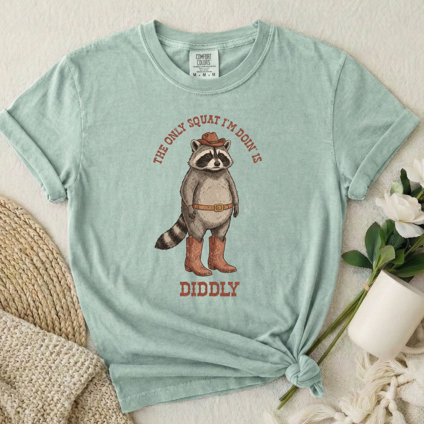 The Only Squat I'm Doin' Is Diddly - Raccoon