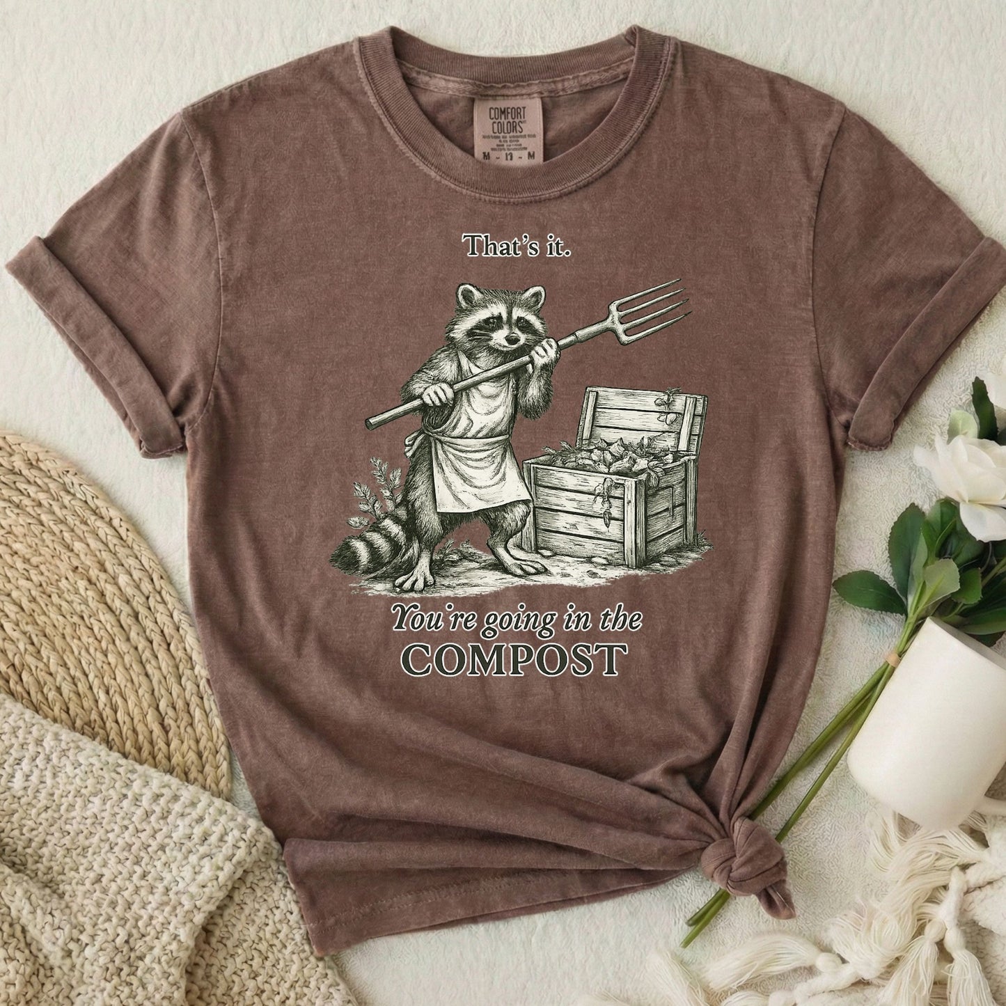You're Going In The Compost - Raccoon