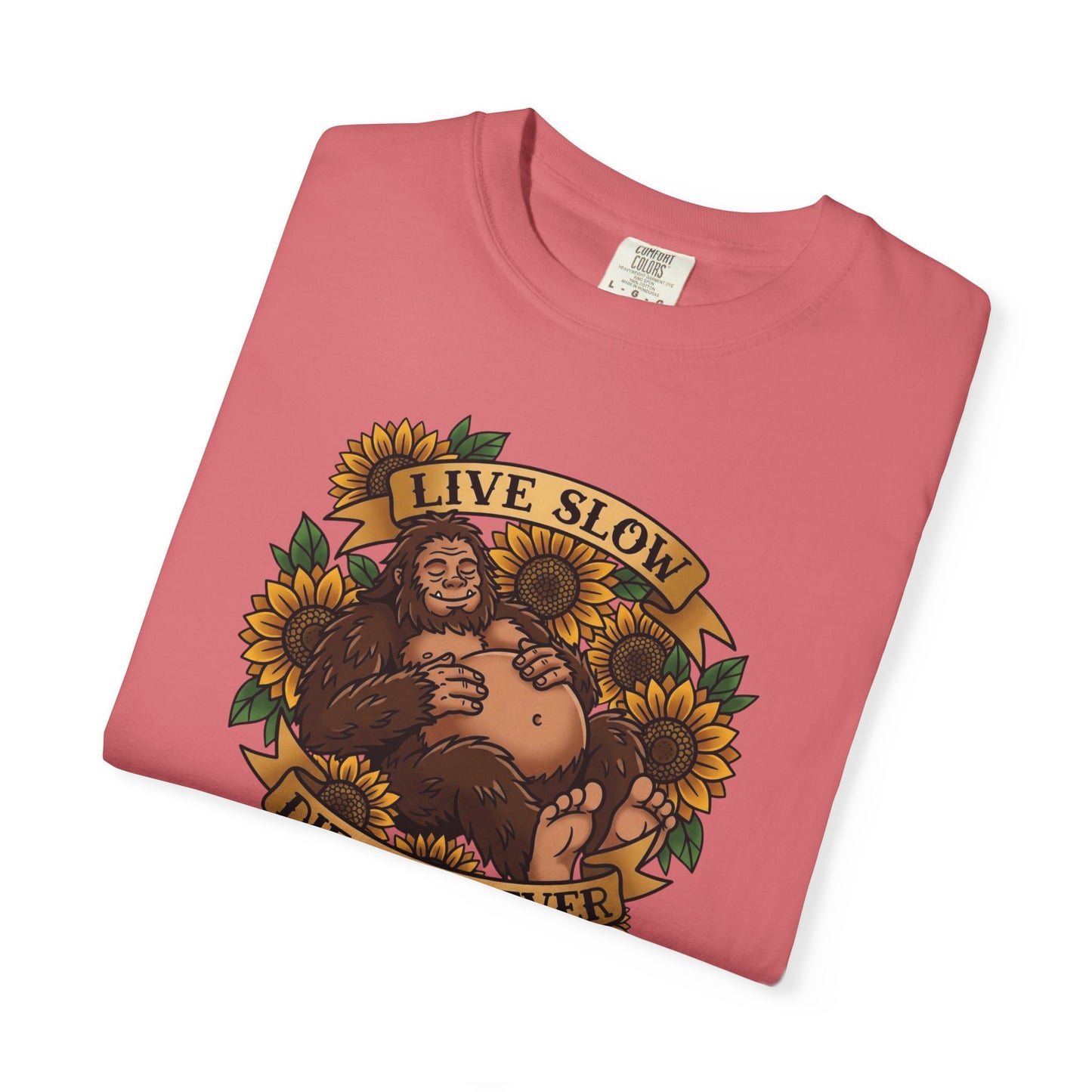 Live Slow Die Whenever - Bigfoot