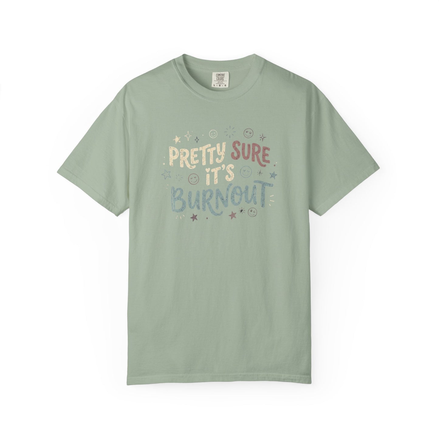 Pretty Sure It’s Burnout