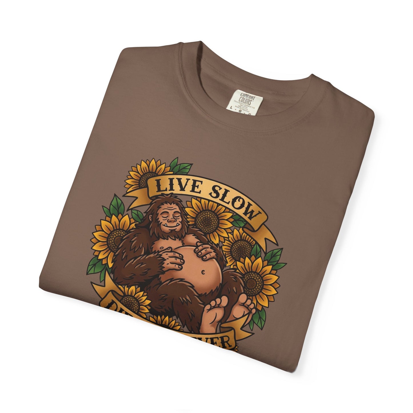 Live Slow Die Whenever - Bigfoot