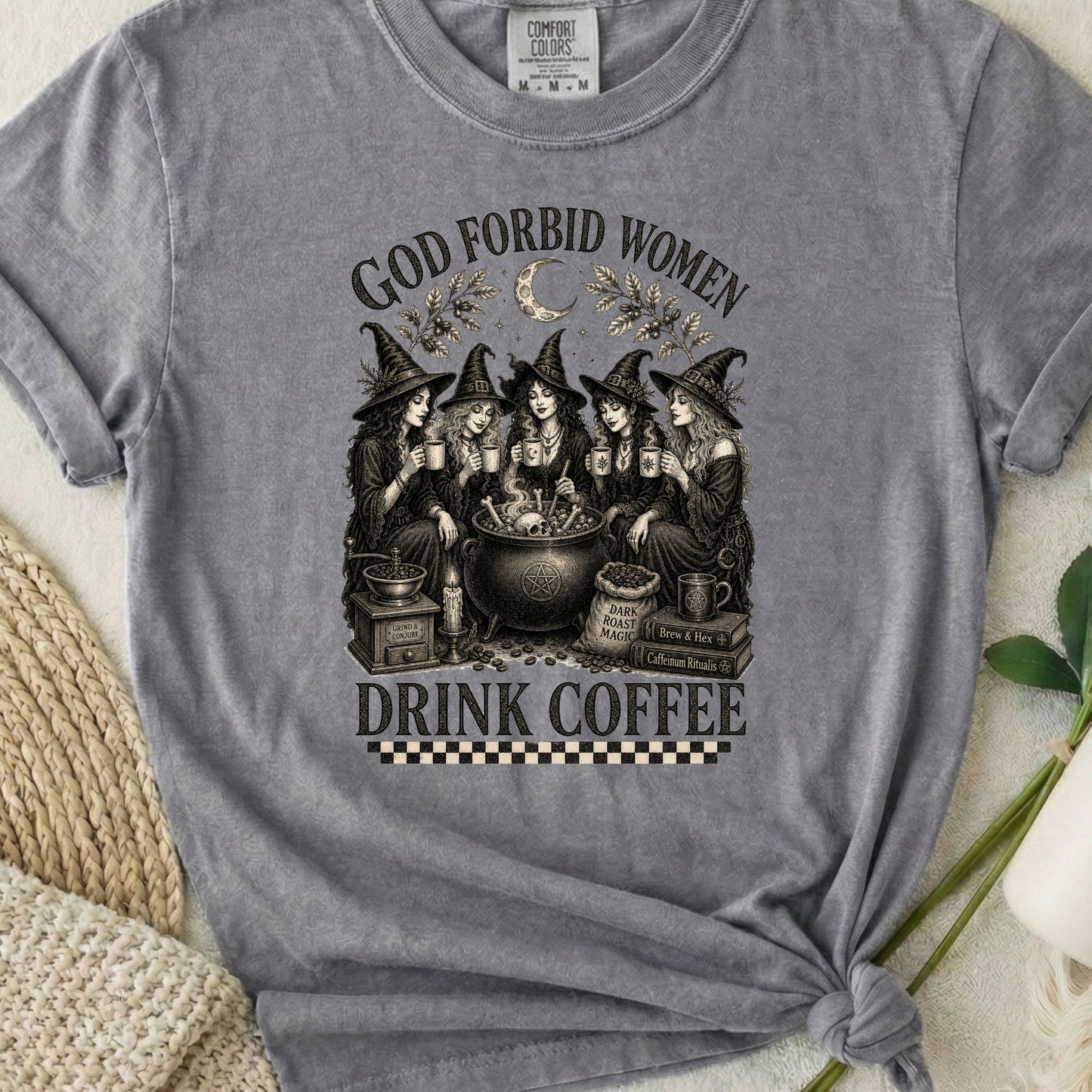 God Forbid Women Drink Coffee - Checkers