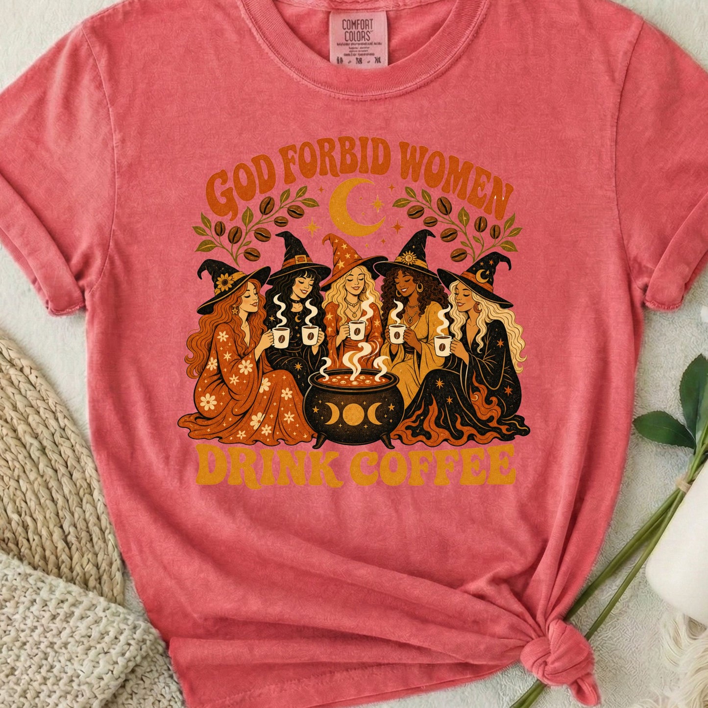 God Forbid Women Drink Coffee - Retro