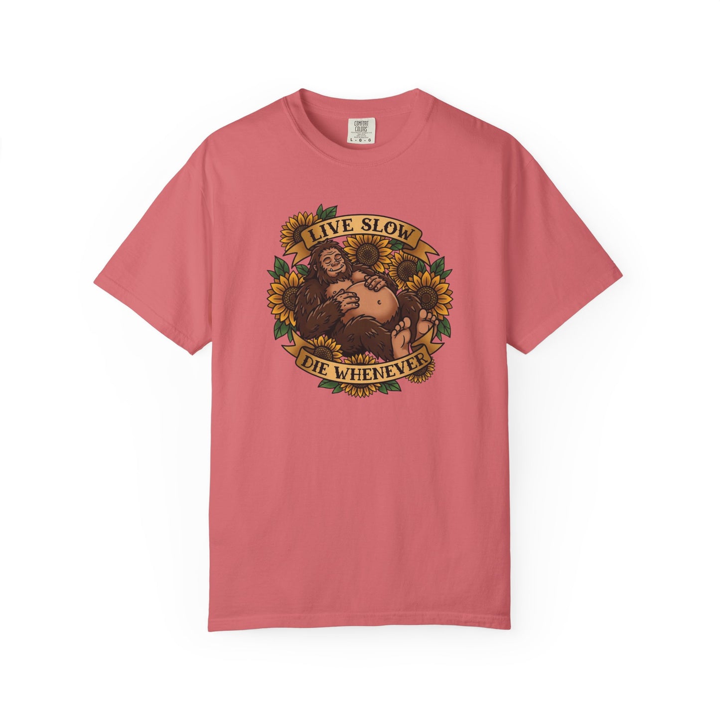 Live Slow Die Whenever - Bigfoot