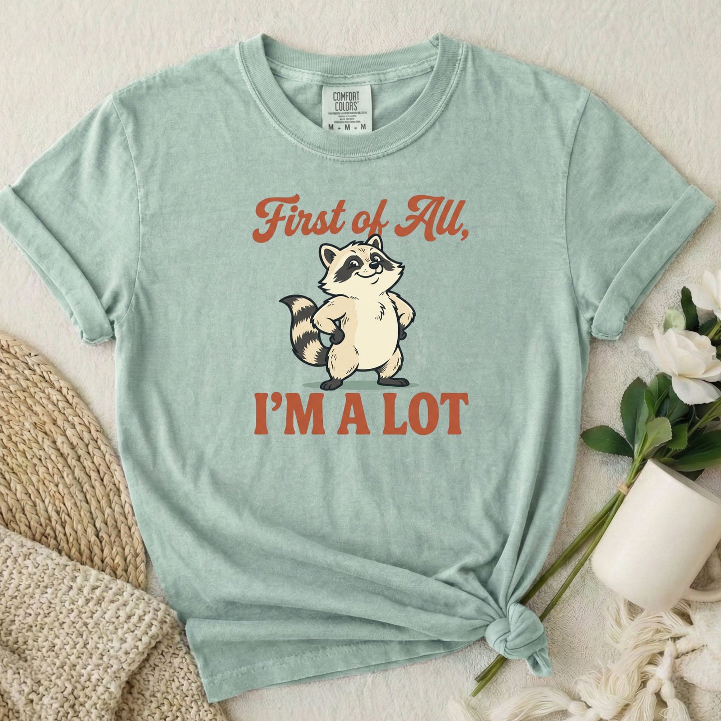 First of All, I'm a Lot