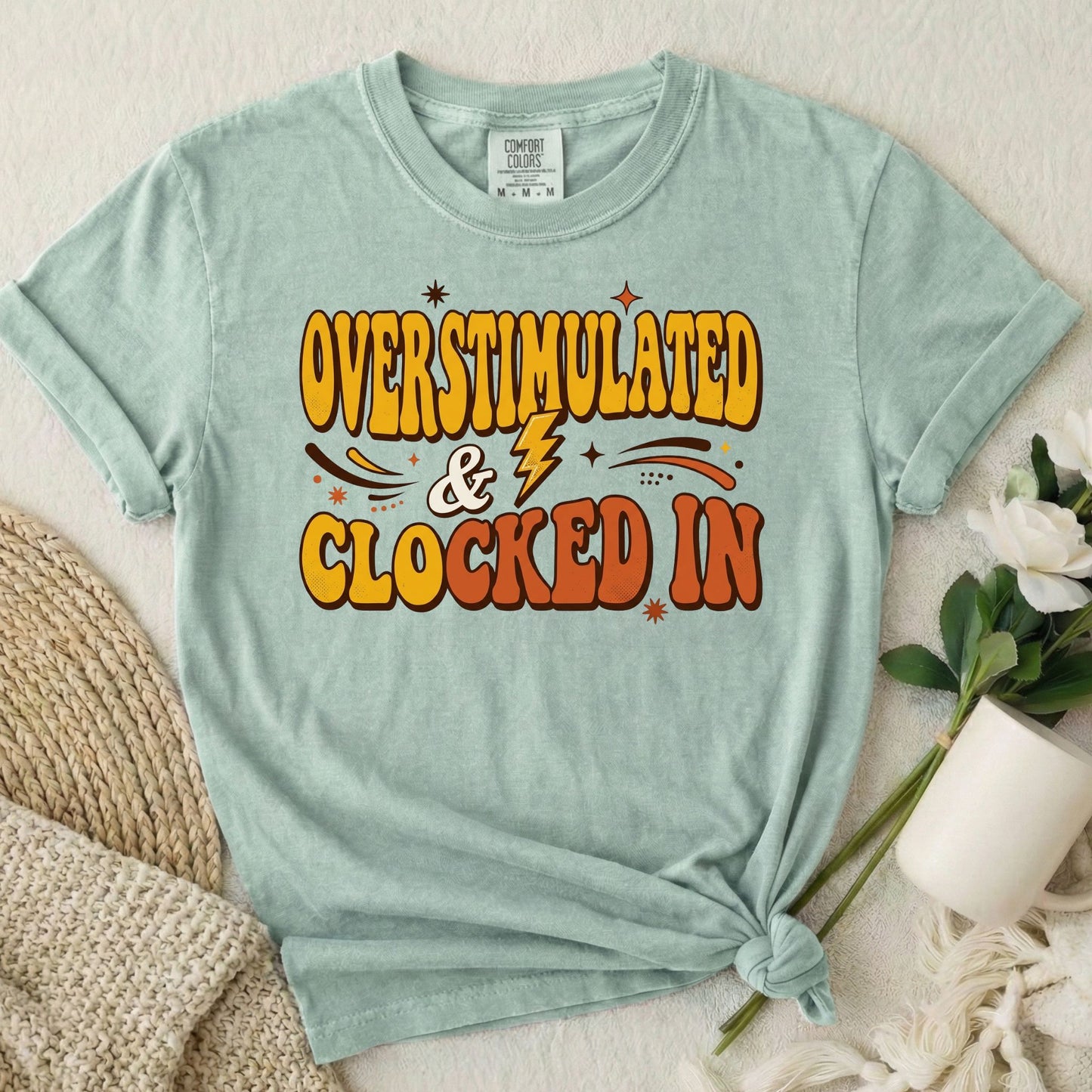 Overstimulated & Clocked In