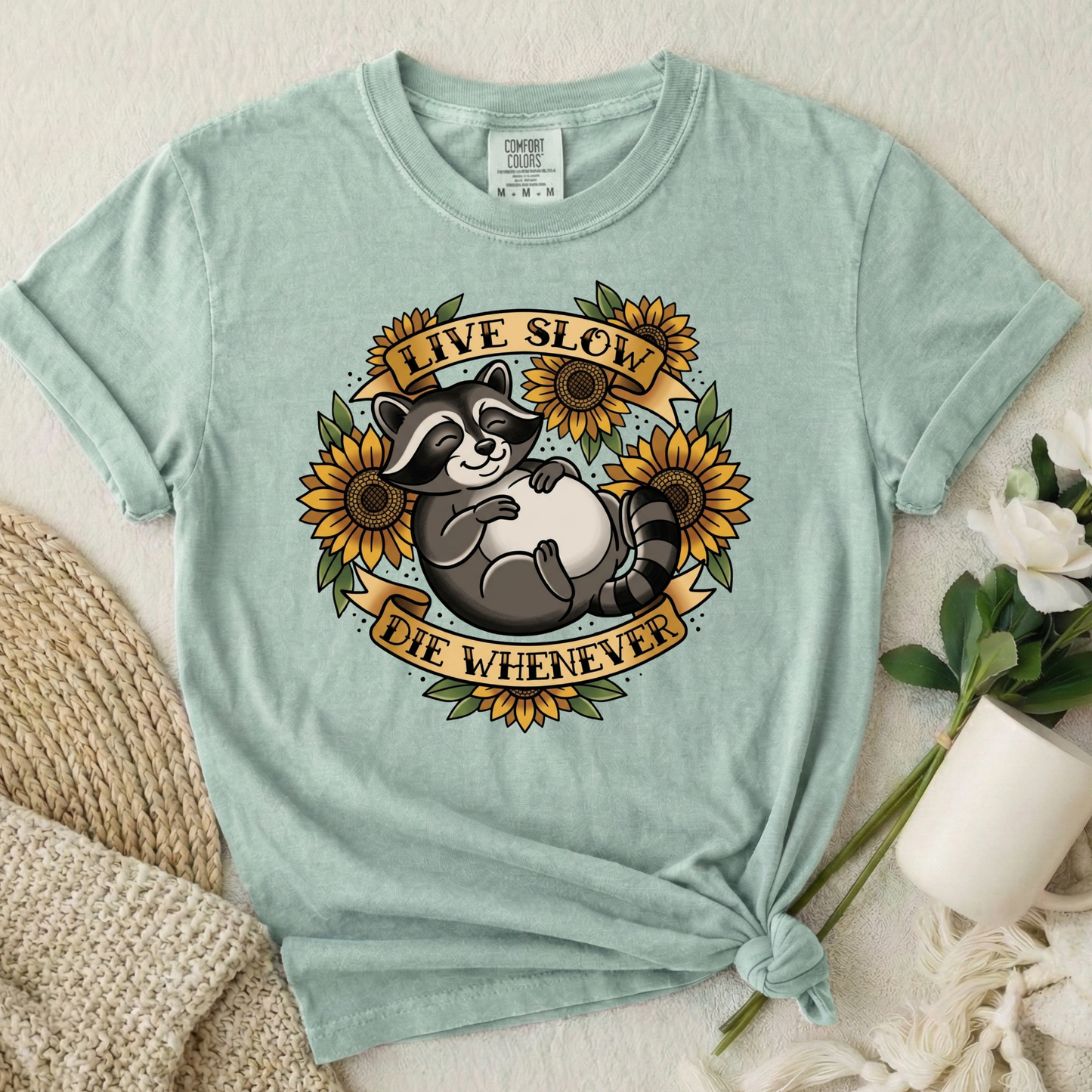 Live Slow Die Whenever - Raccoon