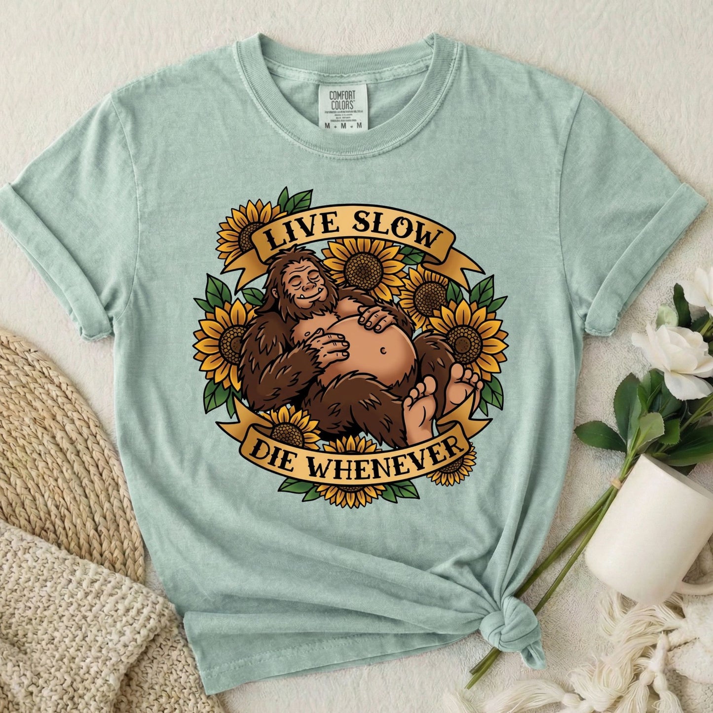 Live Slow Die Whenever - Bigfoot