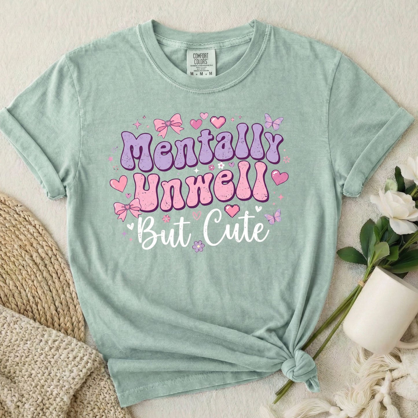 Mentally Unwell But Cute