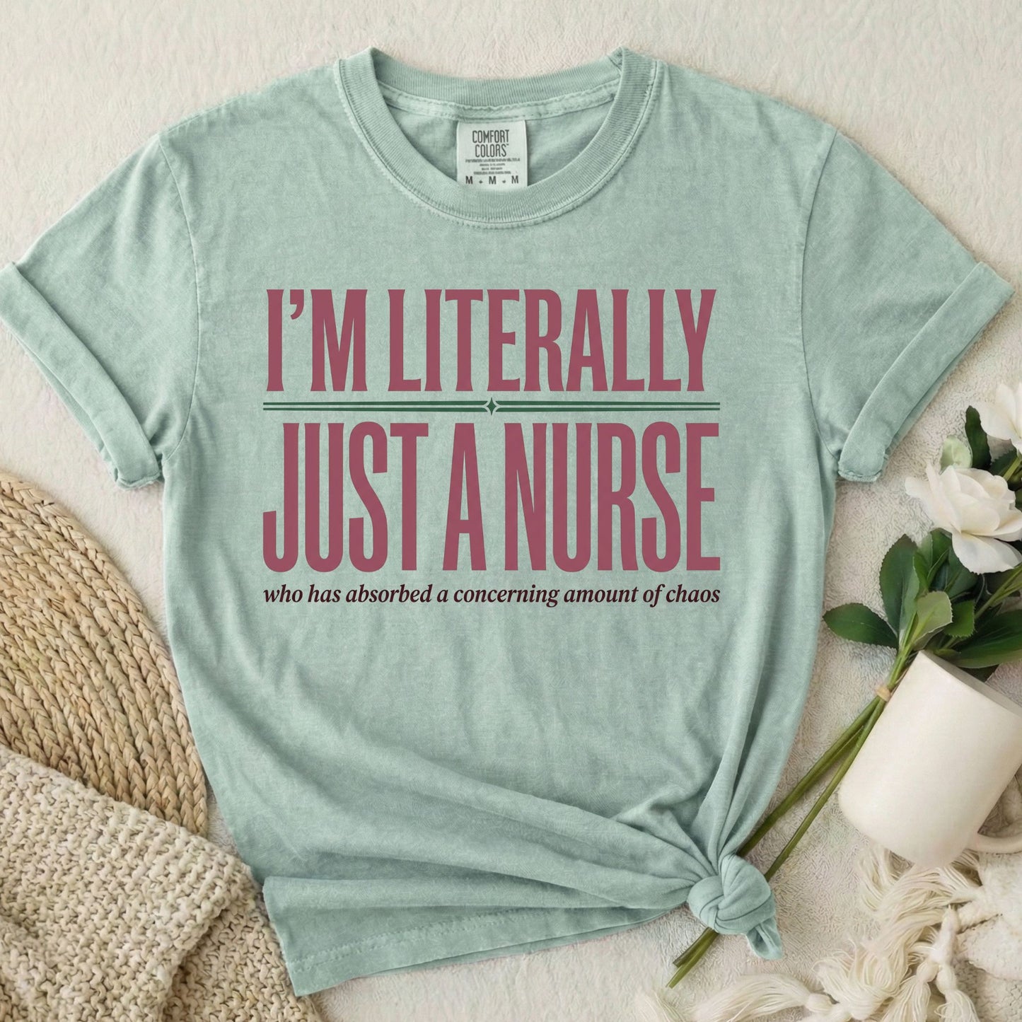 I'm Literally Just a Nurse