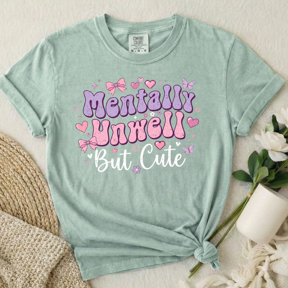 Mentally Unwell But Cute