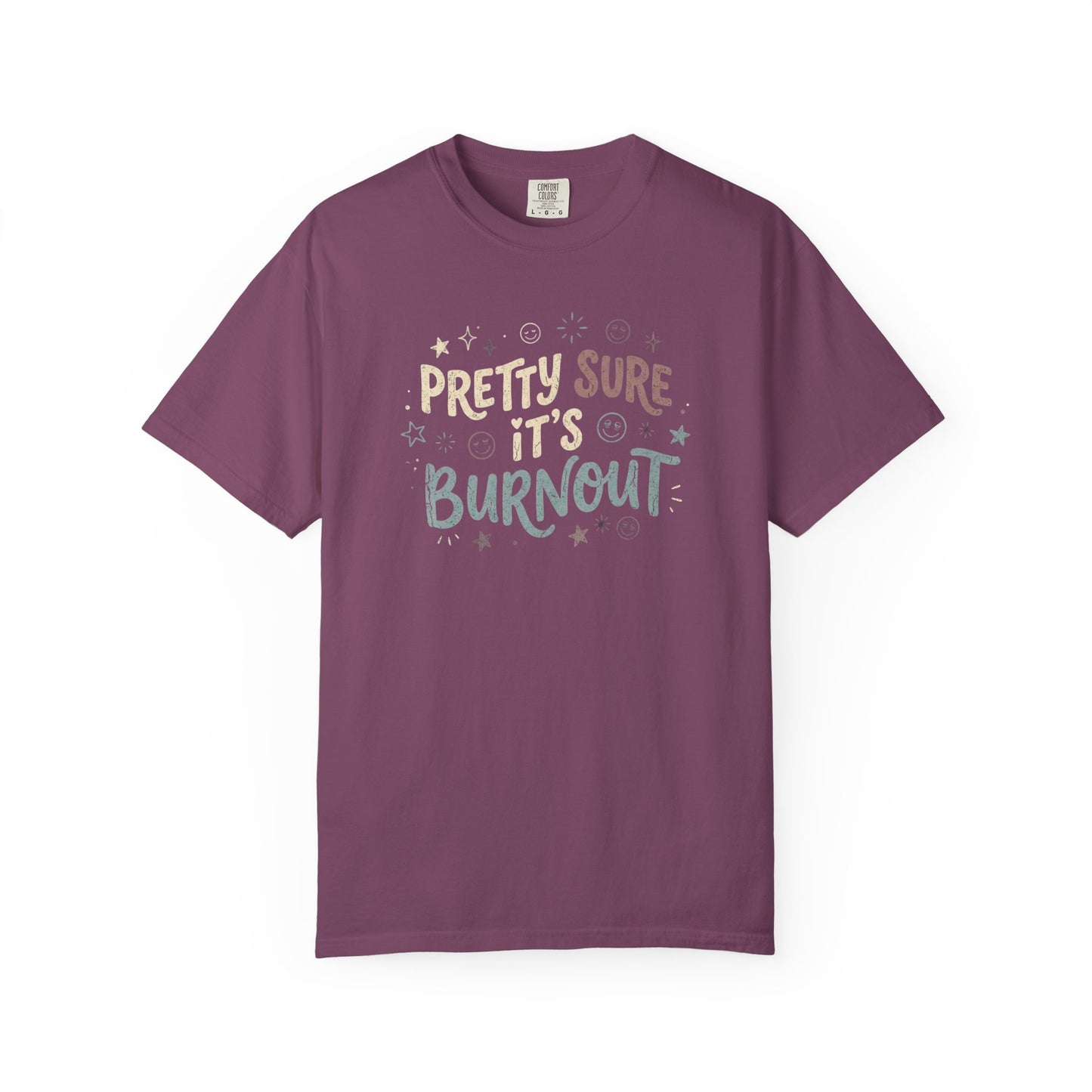 Pretty Sure It’s Burnout