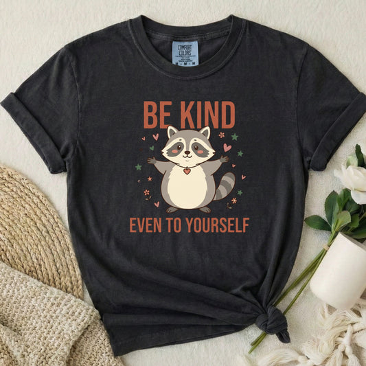 Be Kind Even to Yourself