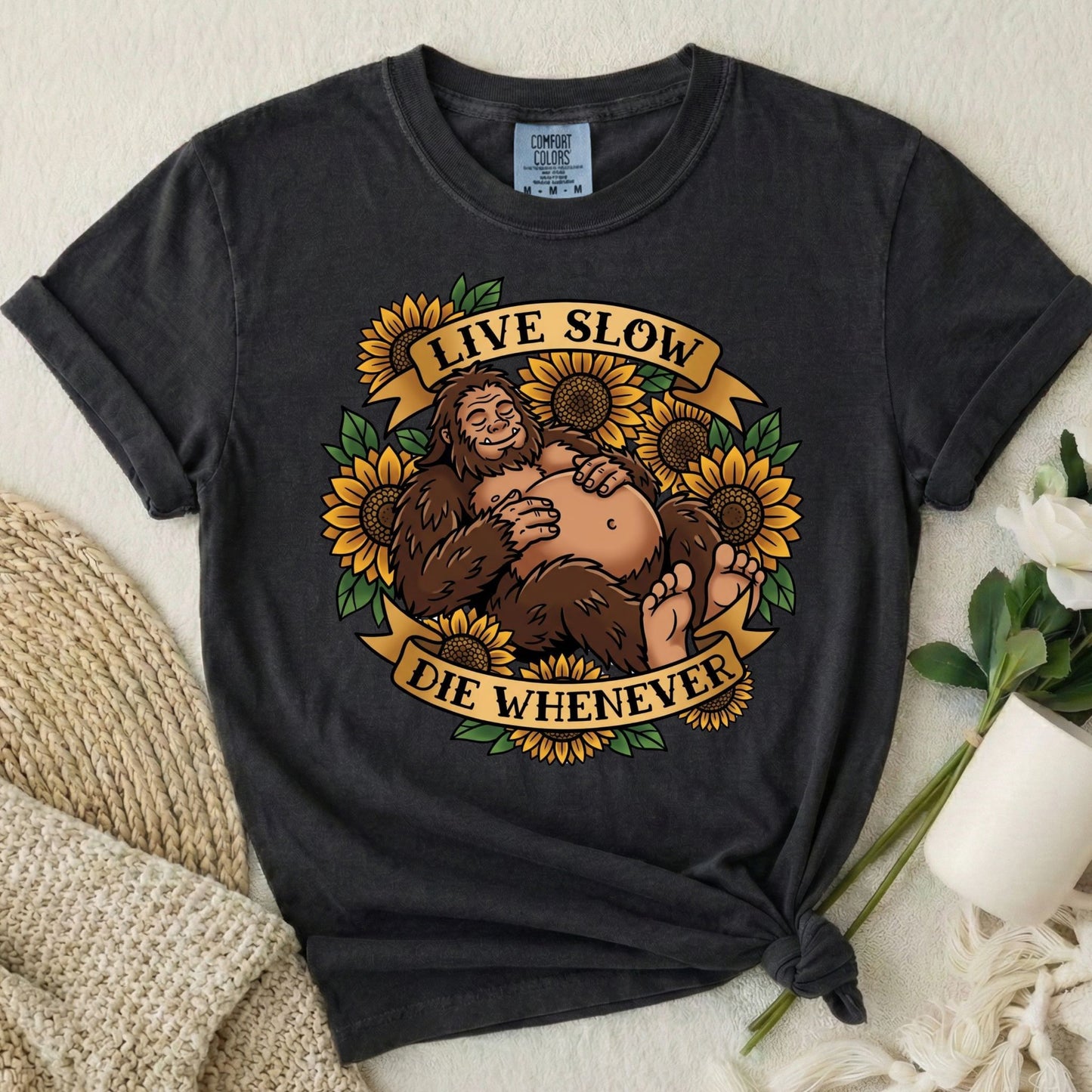 Live Slow Die Whenever - Bigfoot