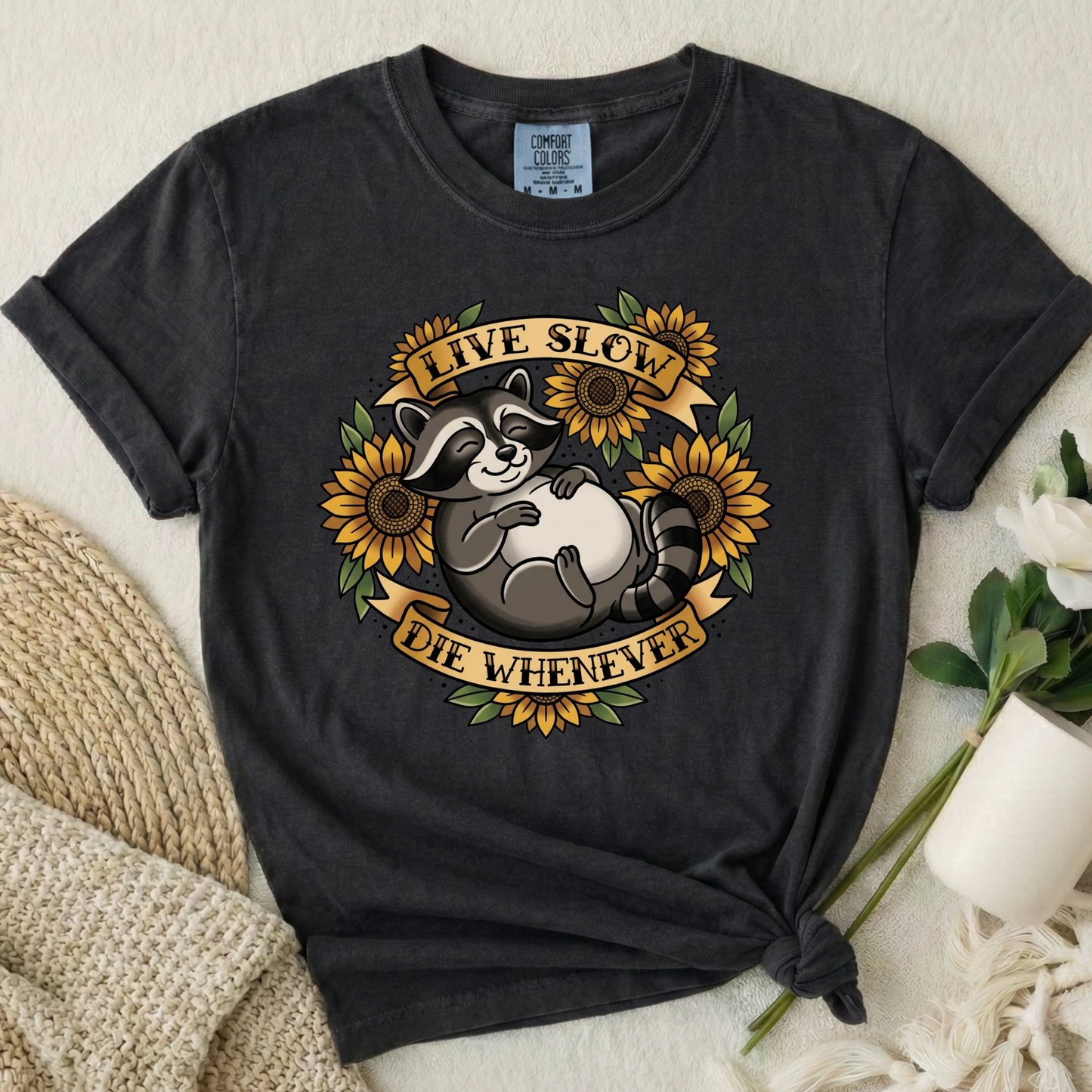 Live Slow Die Whenever - Raccoon