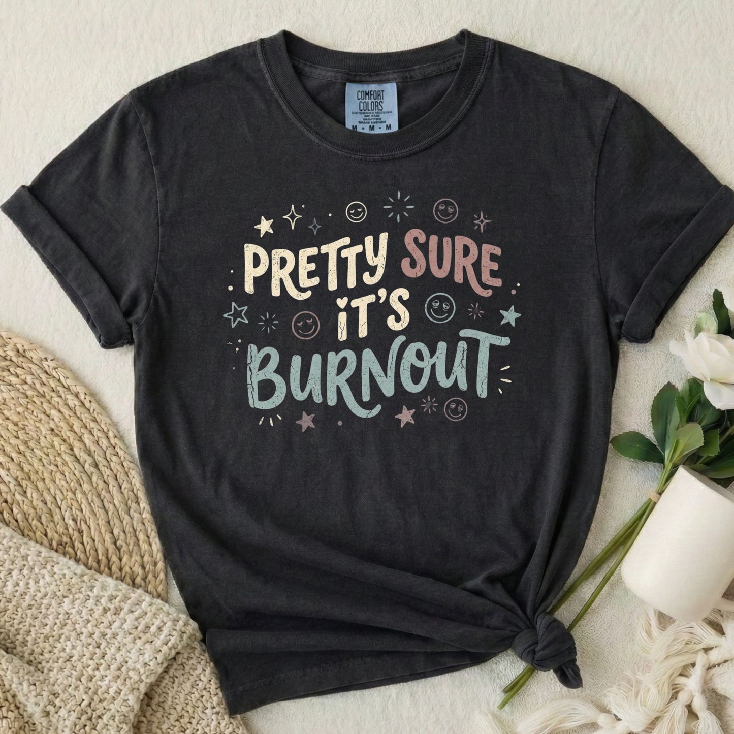 Pretty Sure It’s Burnout