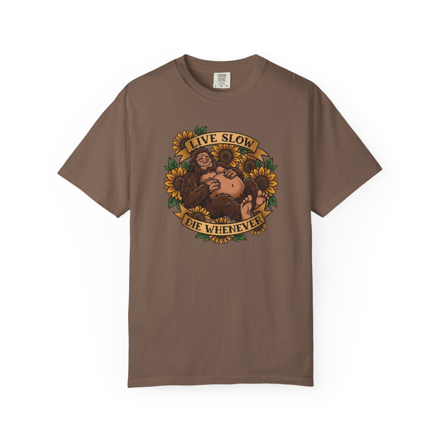 Live Slow Die Whenever - Bigfoot