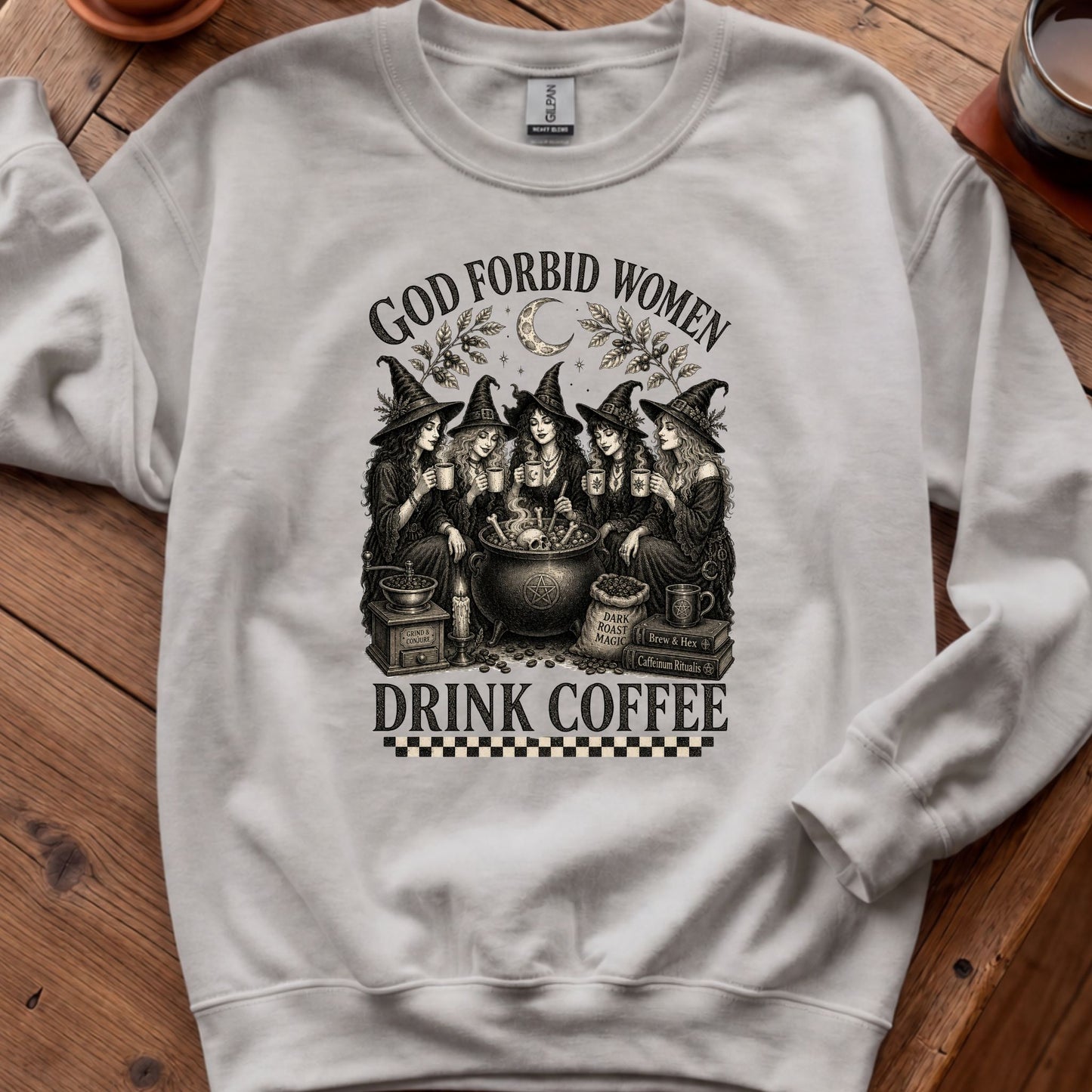God Forbid Women Drink Coffee - Checkers
