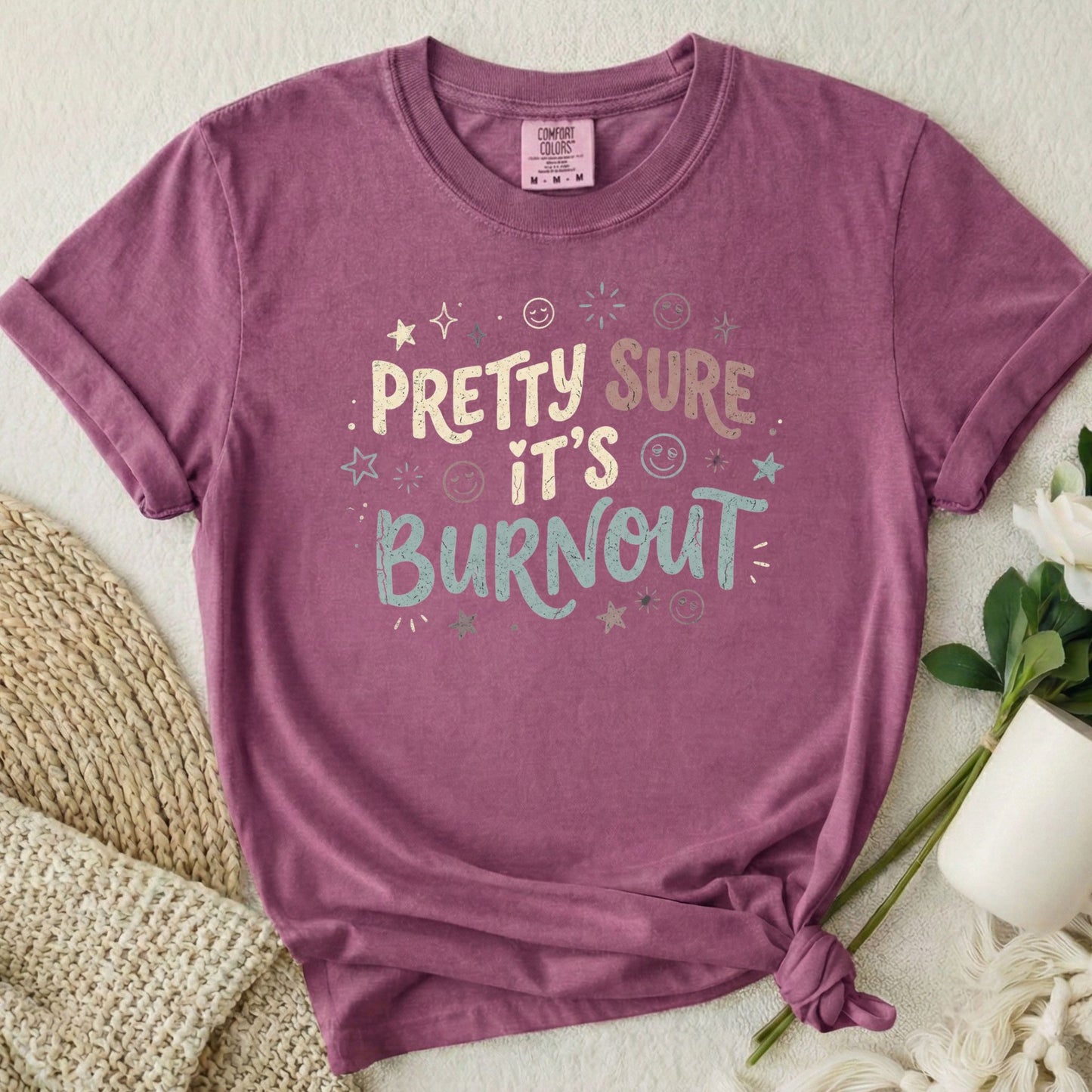 Pretty Sure It’s Burnout