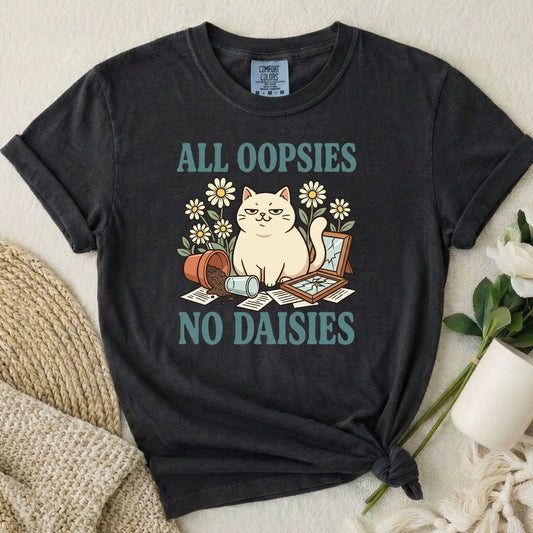 All Oopsies No Daisies