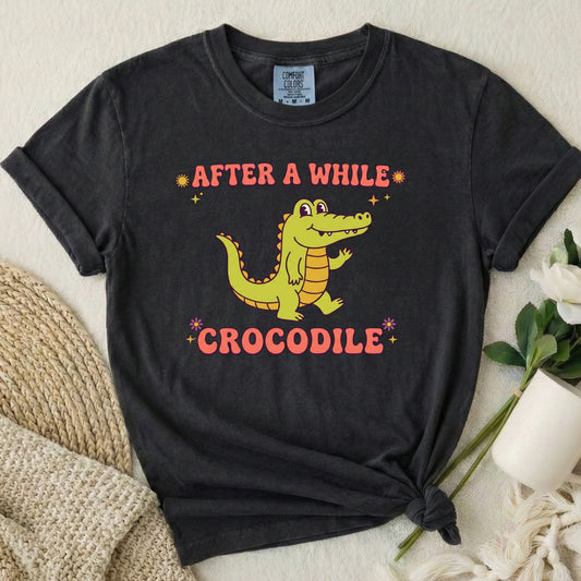 After a While Crocodile