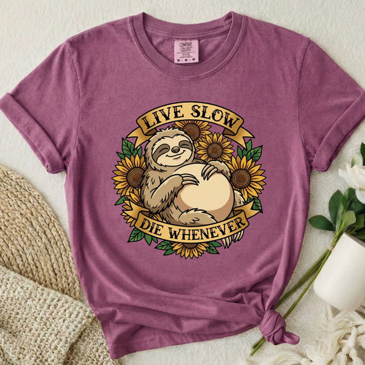 Live Slow Die Whenever - Sloth