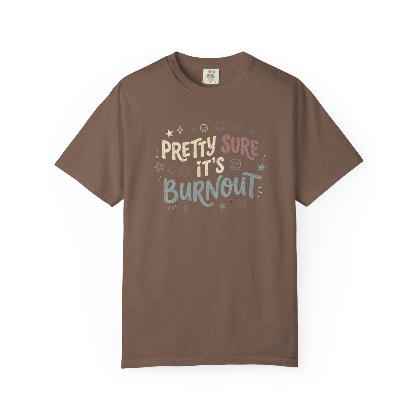 Pretty Sure It’s Burnout