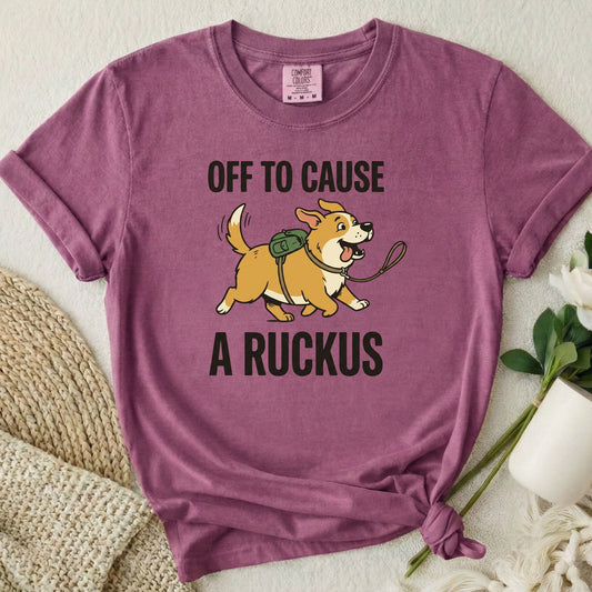 Off to Cause a Ruckus