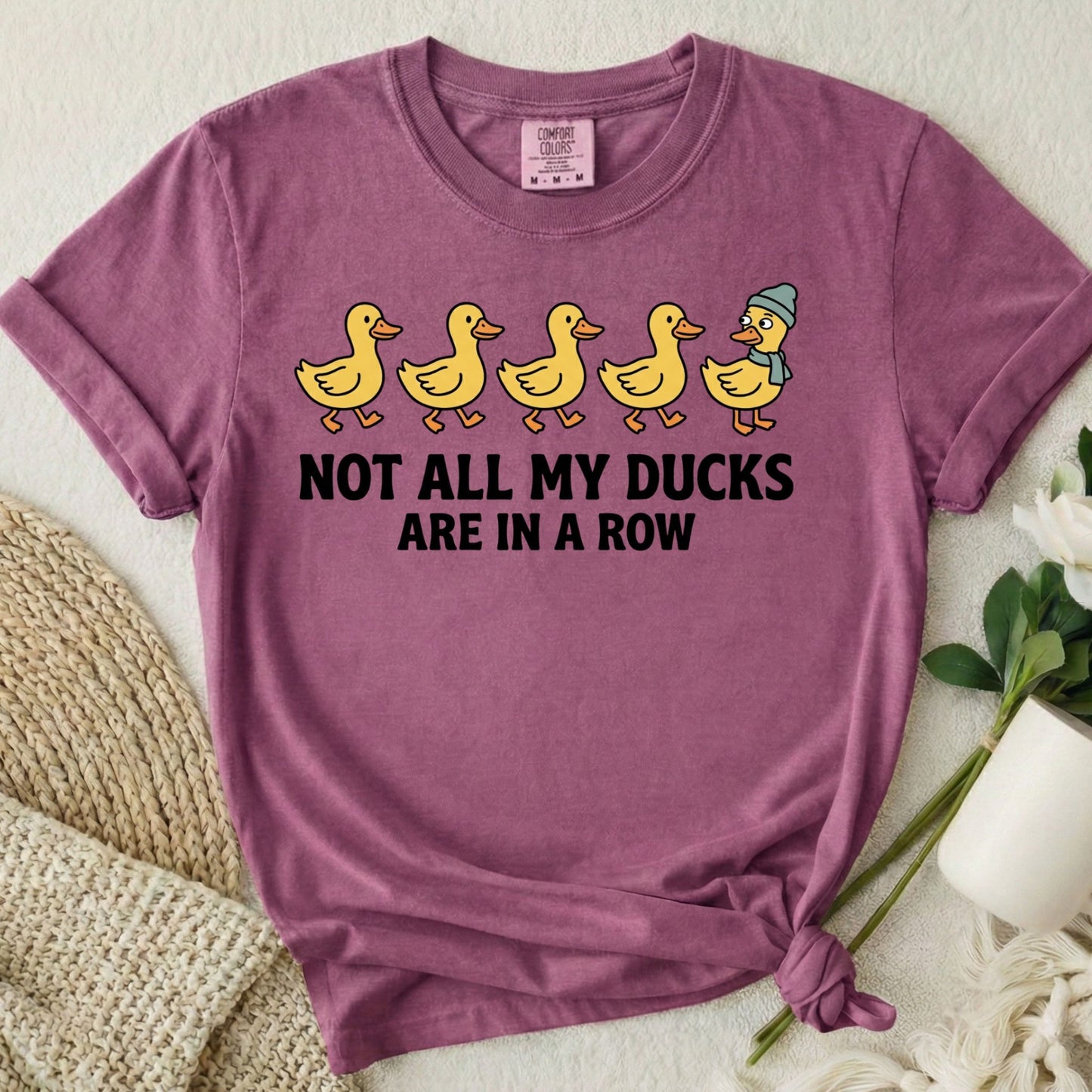 Not All My Ducks Are In A Row