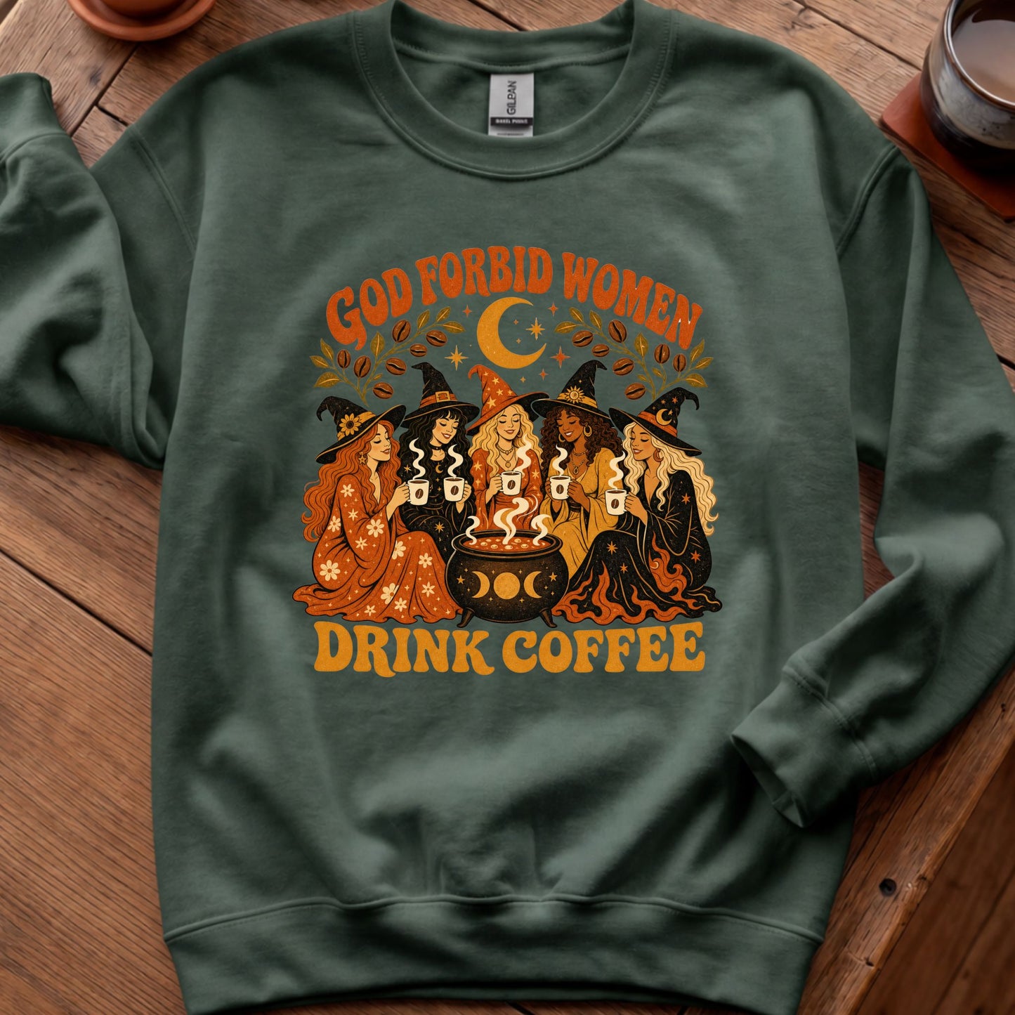 God Forbid Women Drink Coffee - Retro