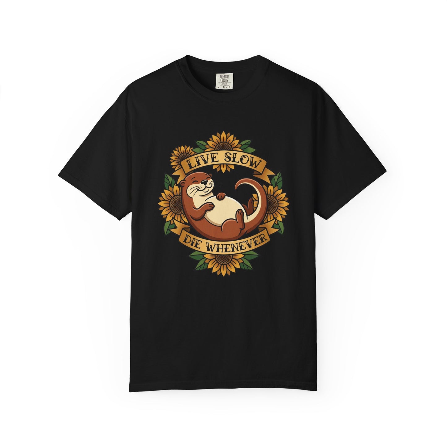 Live Slow Die Whenever - Otter