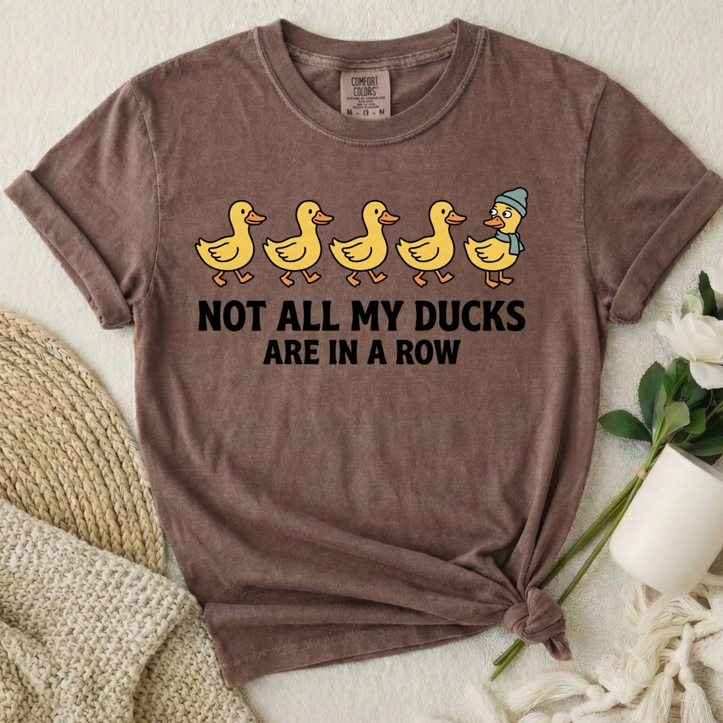 Not All My Ducks Are In A Row