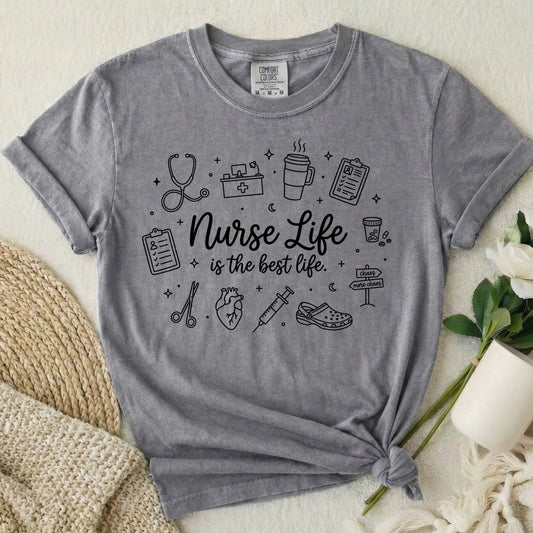 Nurse Life is the Best Life
