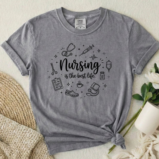 Nursing Is The Best Life