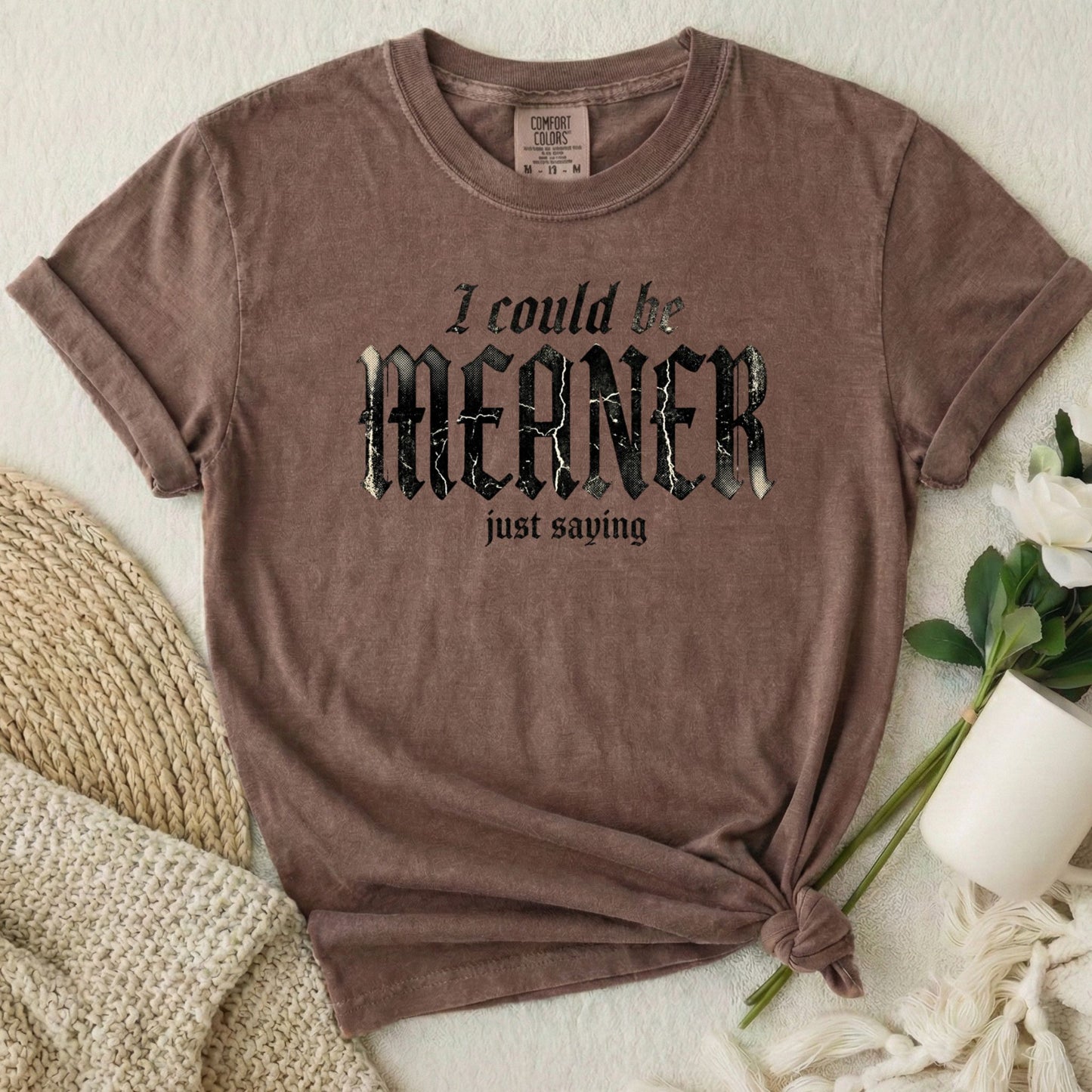 I Could Be Meaner