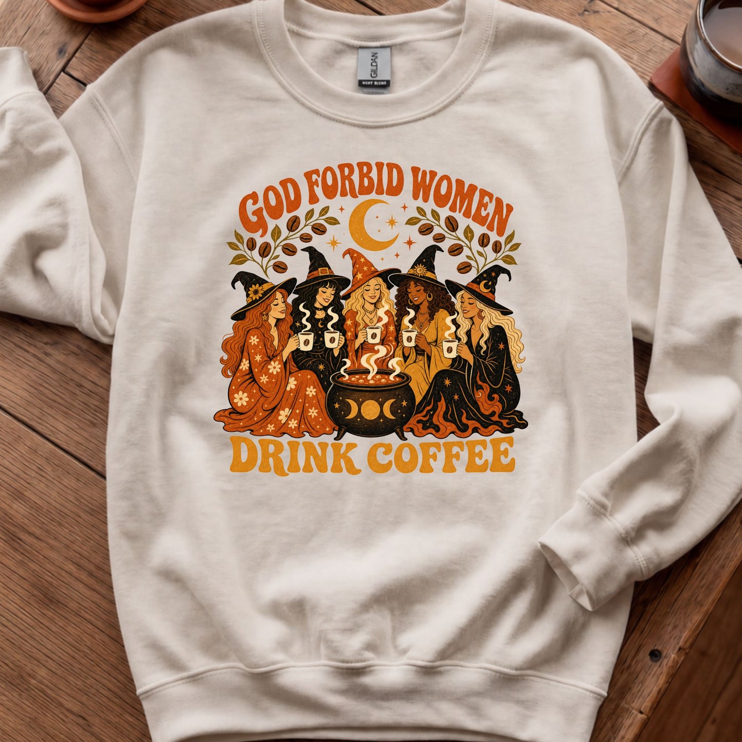 God Forbid Women Drink Coffee - Retro