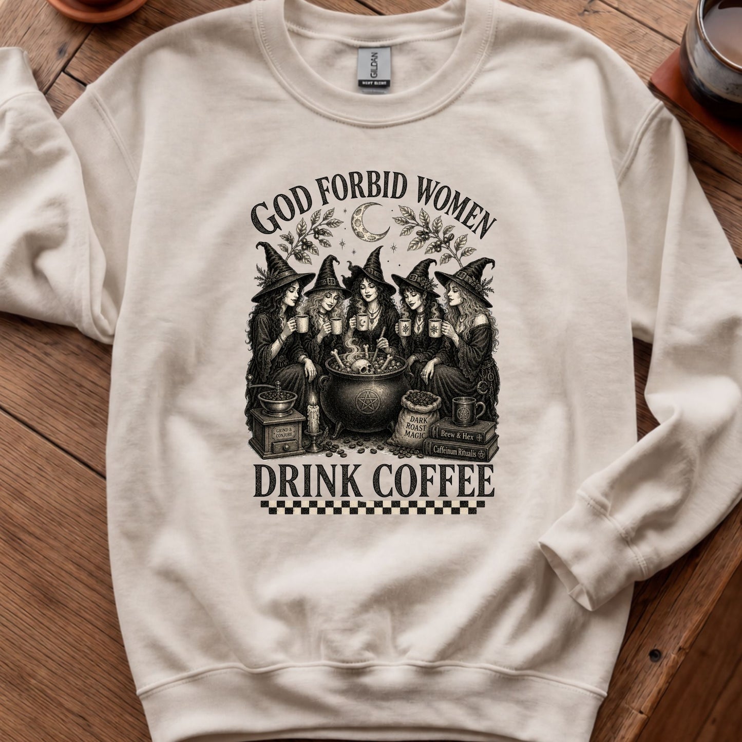 God Forbid Women Drink Coffee - Checkers