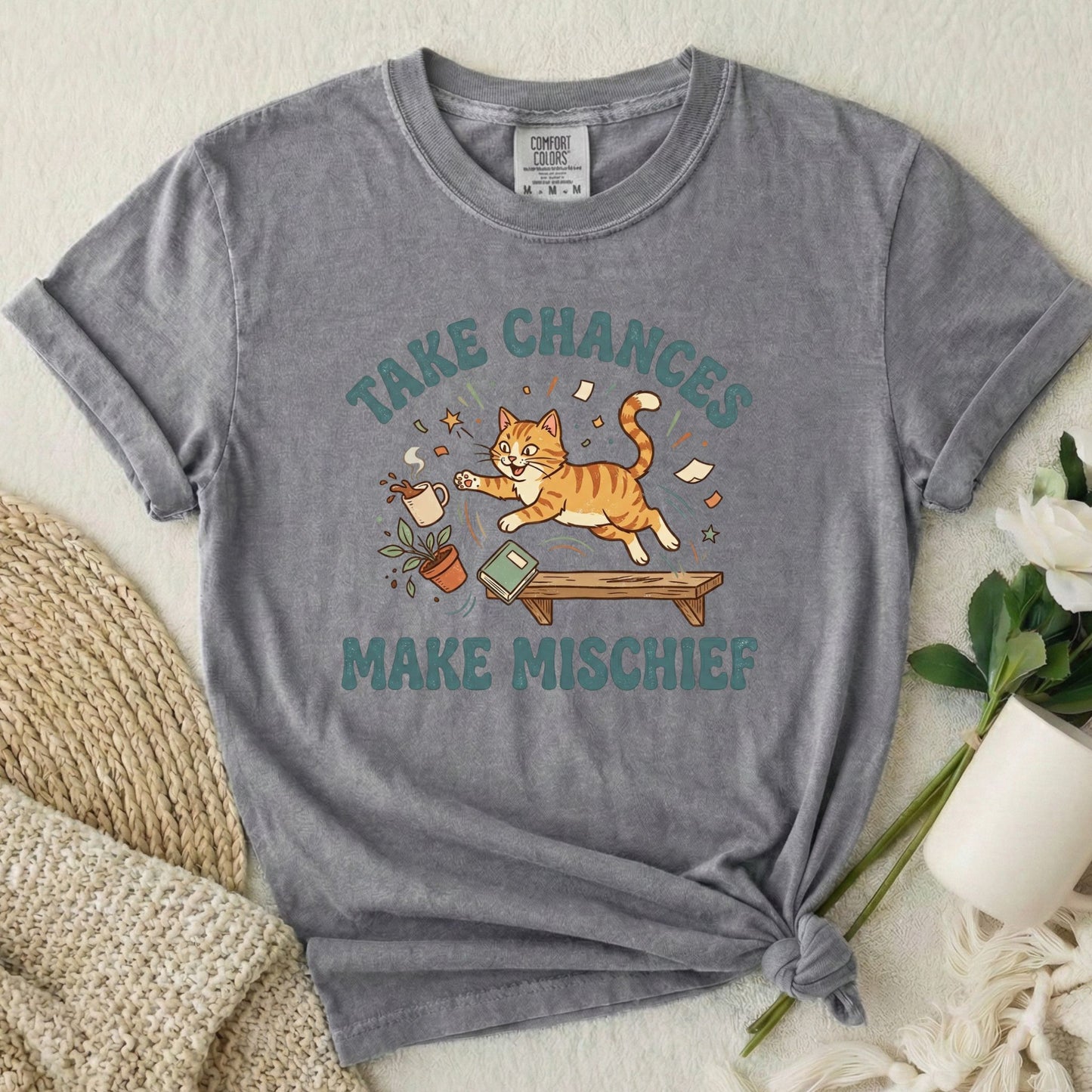 Take Chances Make Mischief