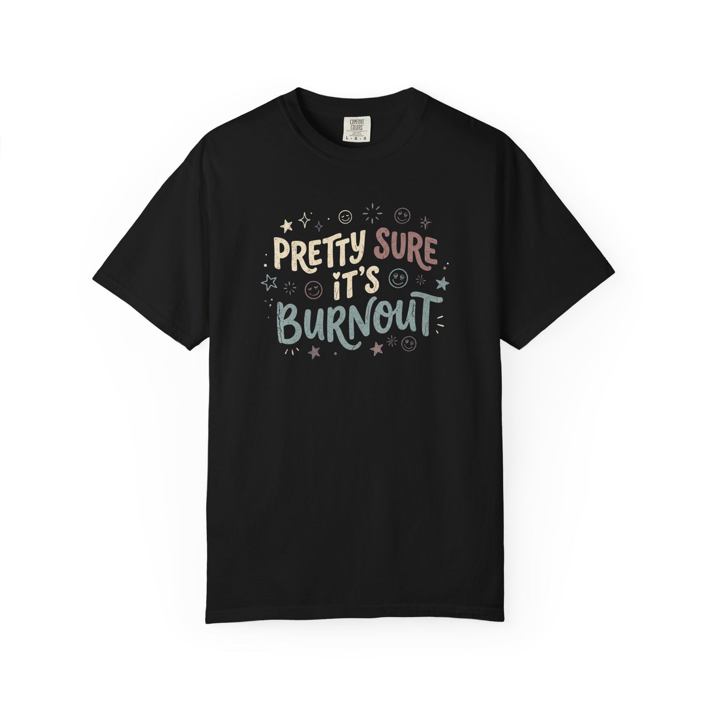 Pretty Sure It’s Burnout