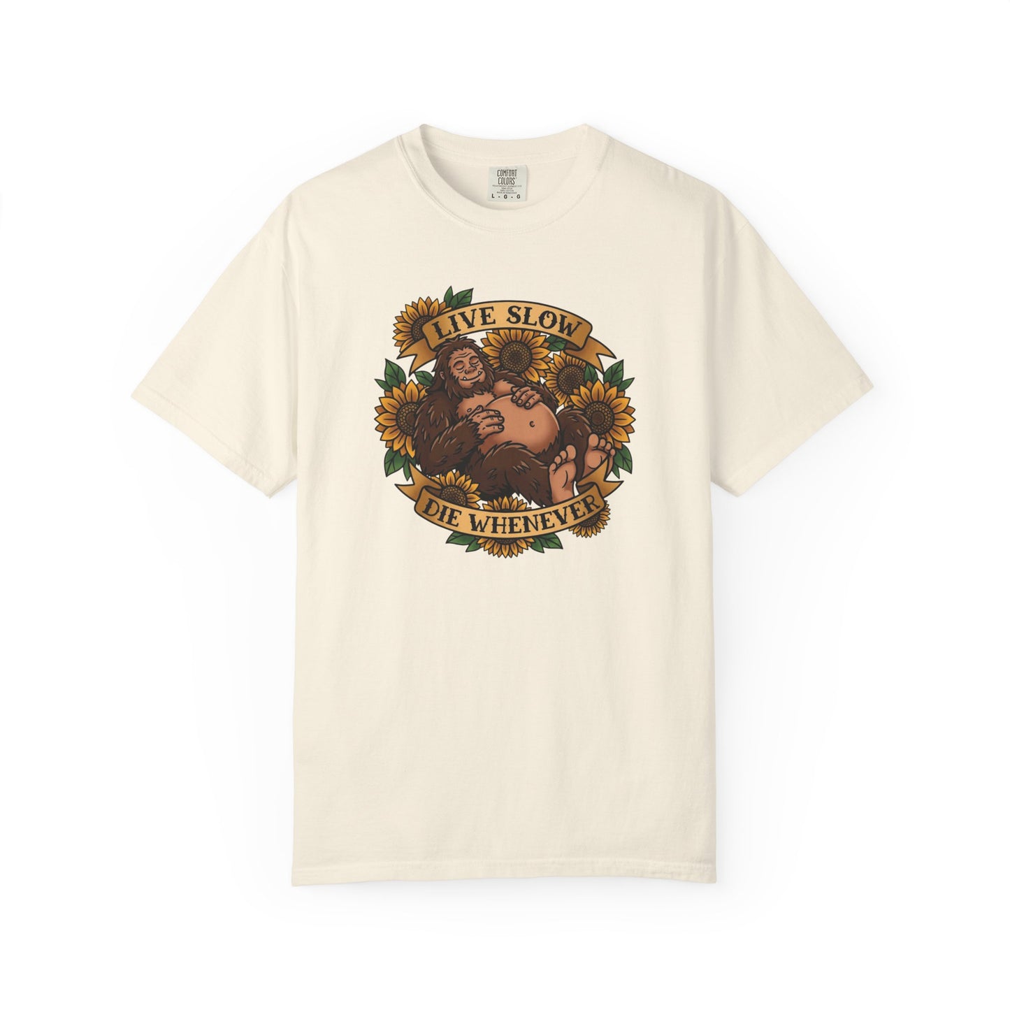 Live Slow Die Whenever - Bigfoot