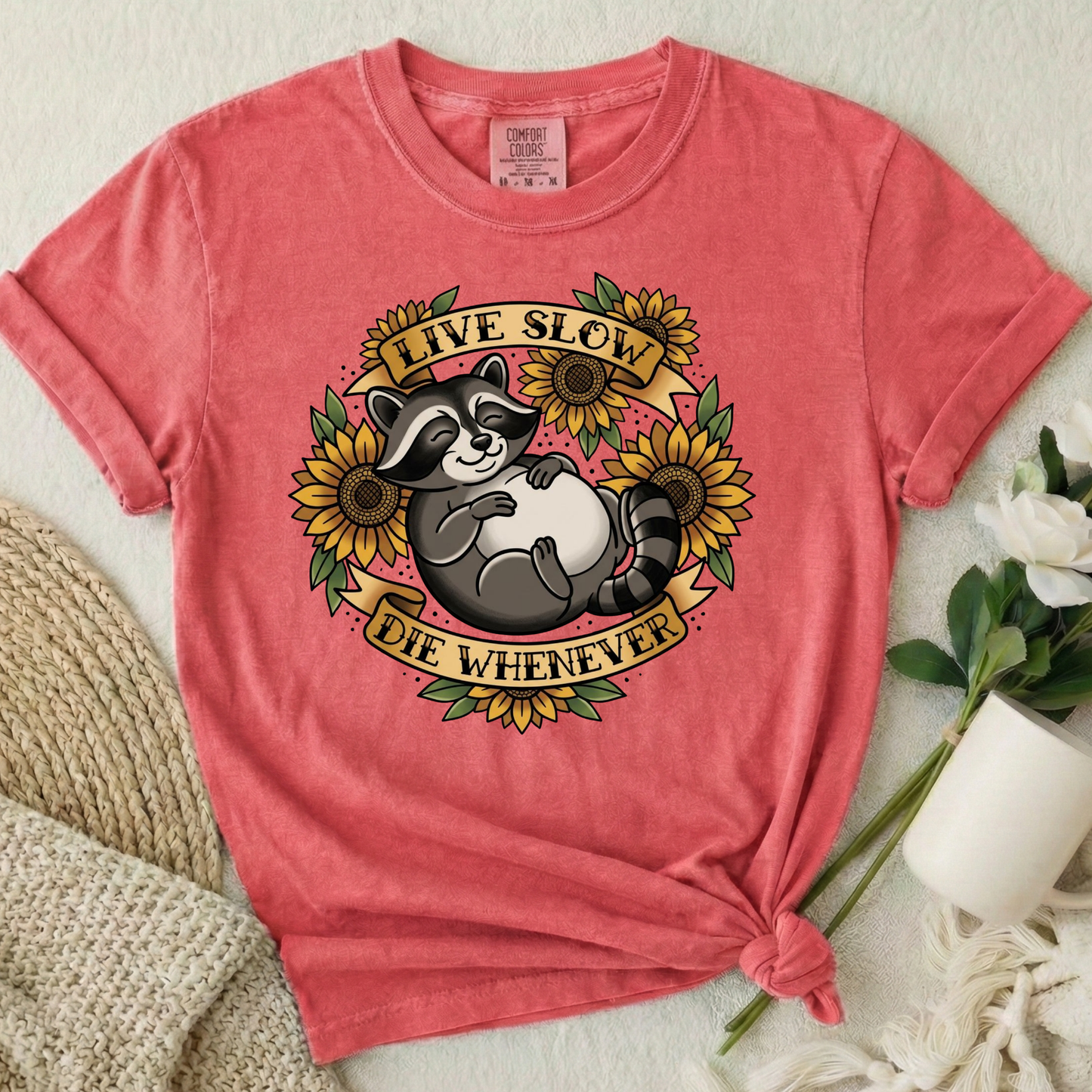 Live Slow Die Whenever - Raccoon