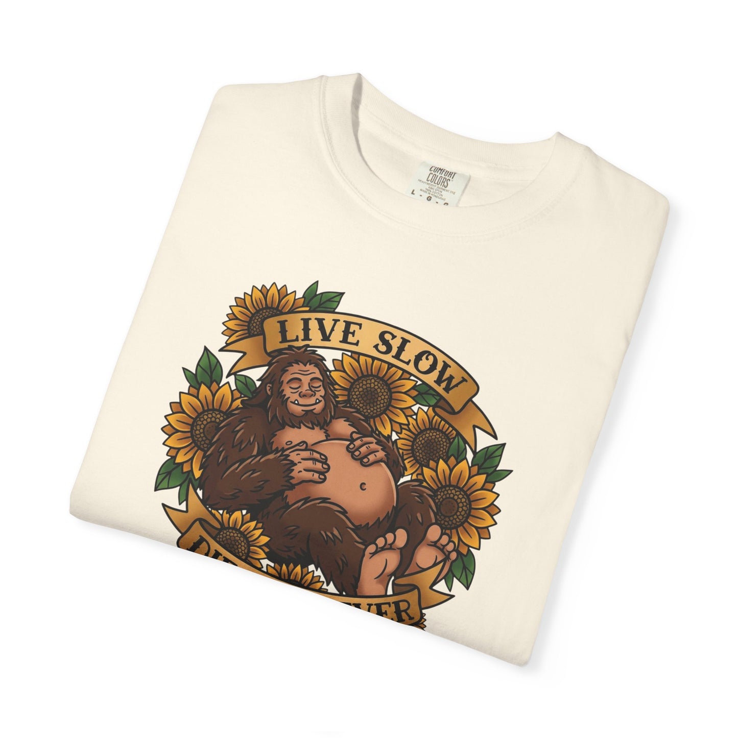 Live Slow Die Whenever - Bigfoot
