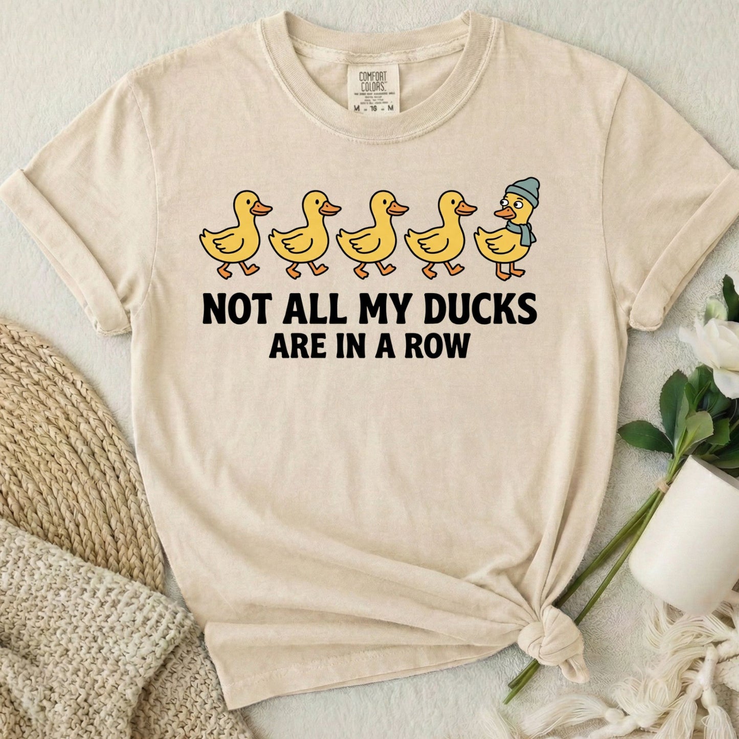 Not All My Ducks Are In A Row