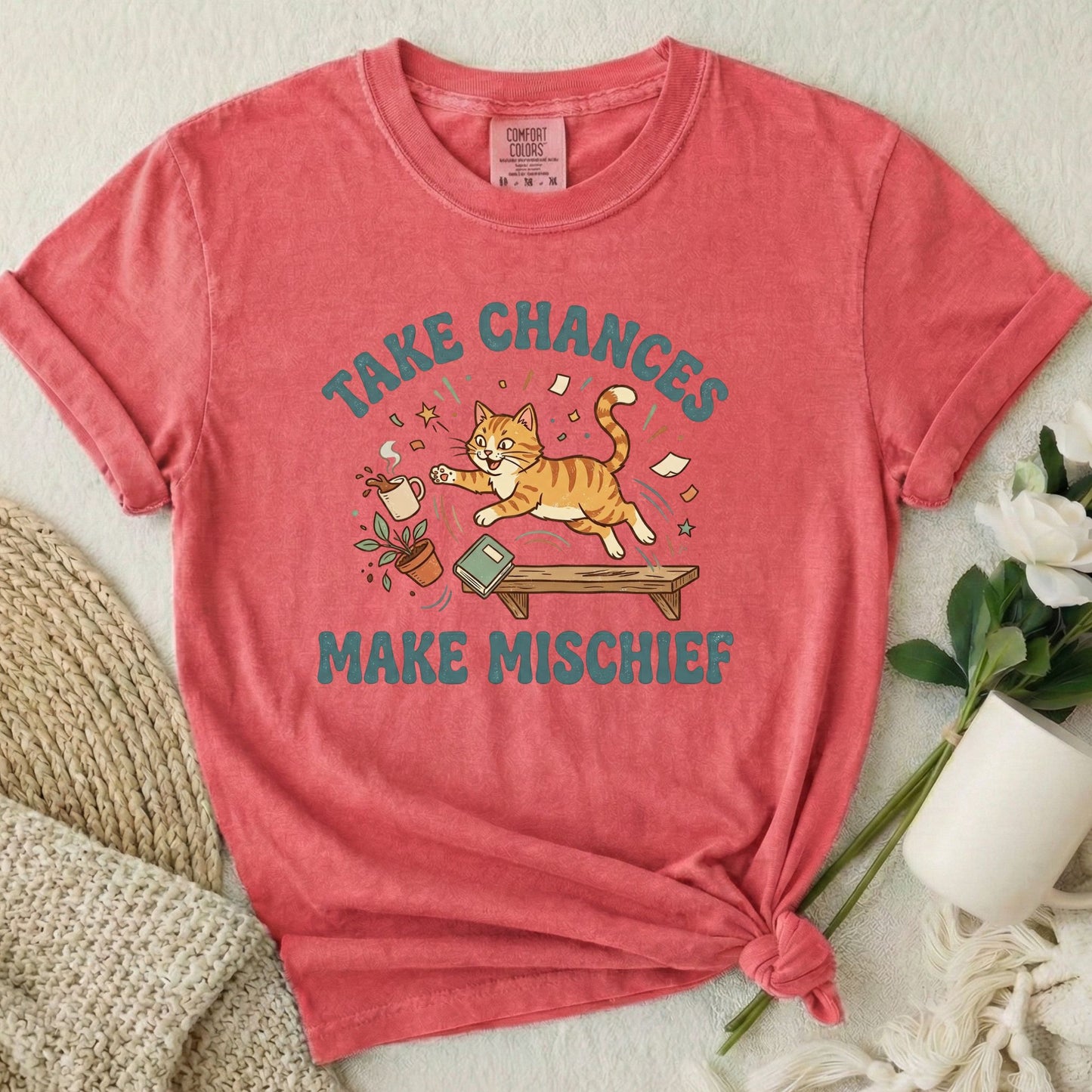 Take Chances Make Mischief