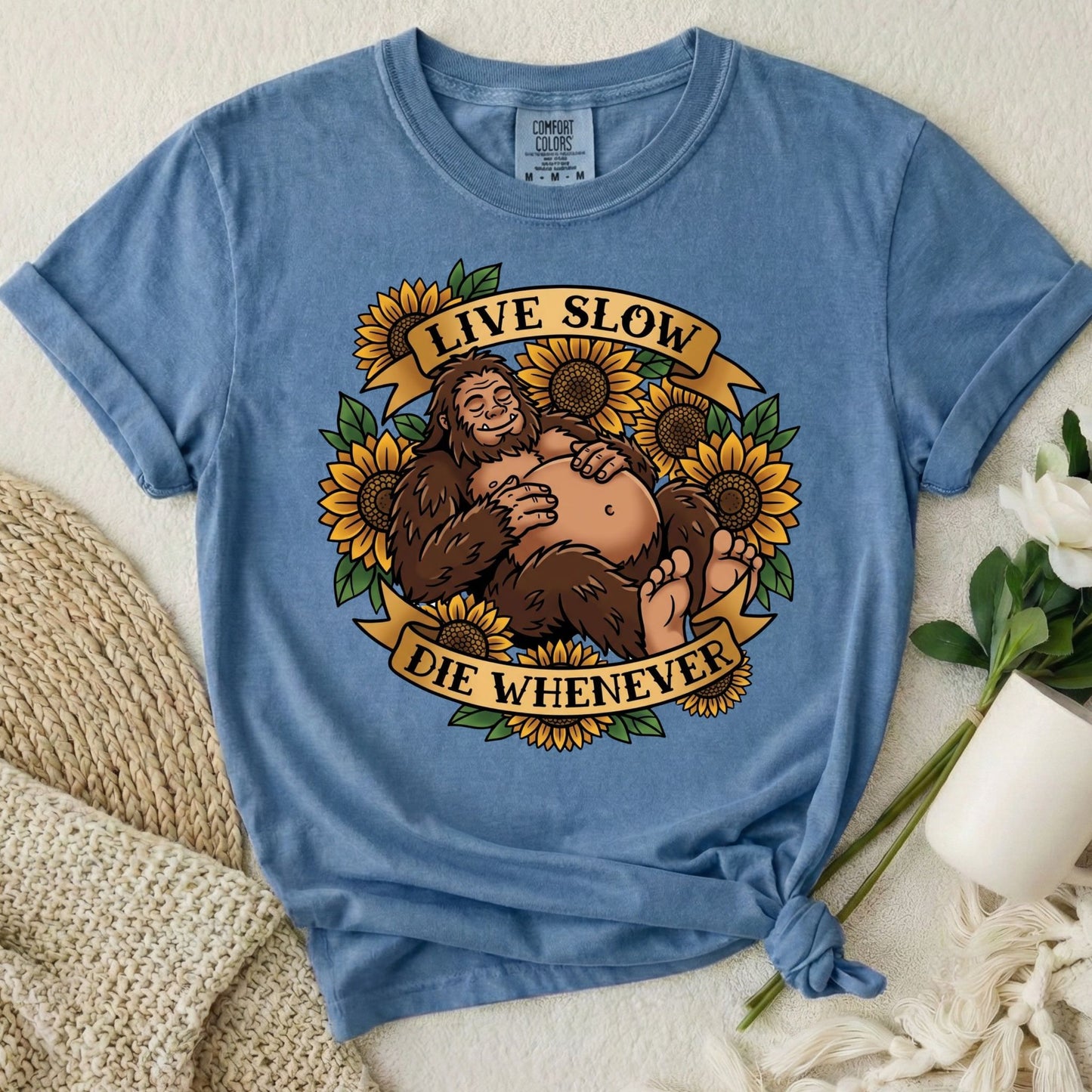Live Slow Die Whenever - Bigfoot