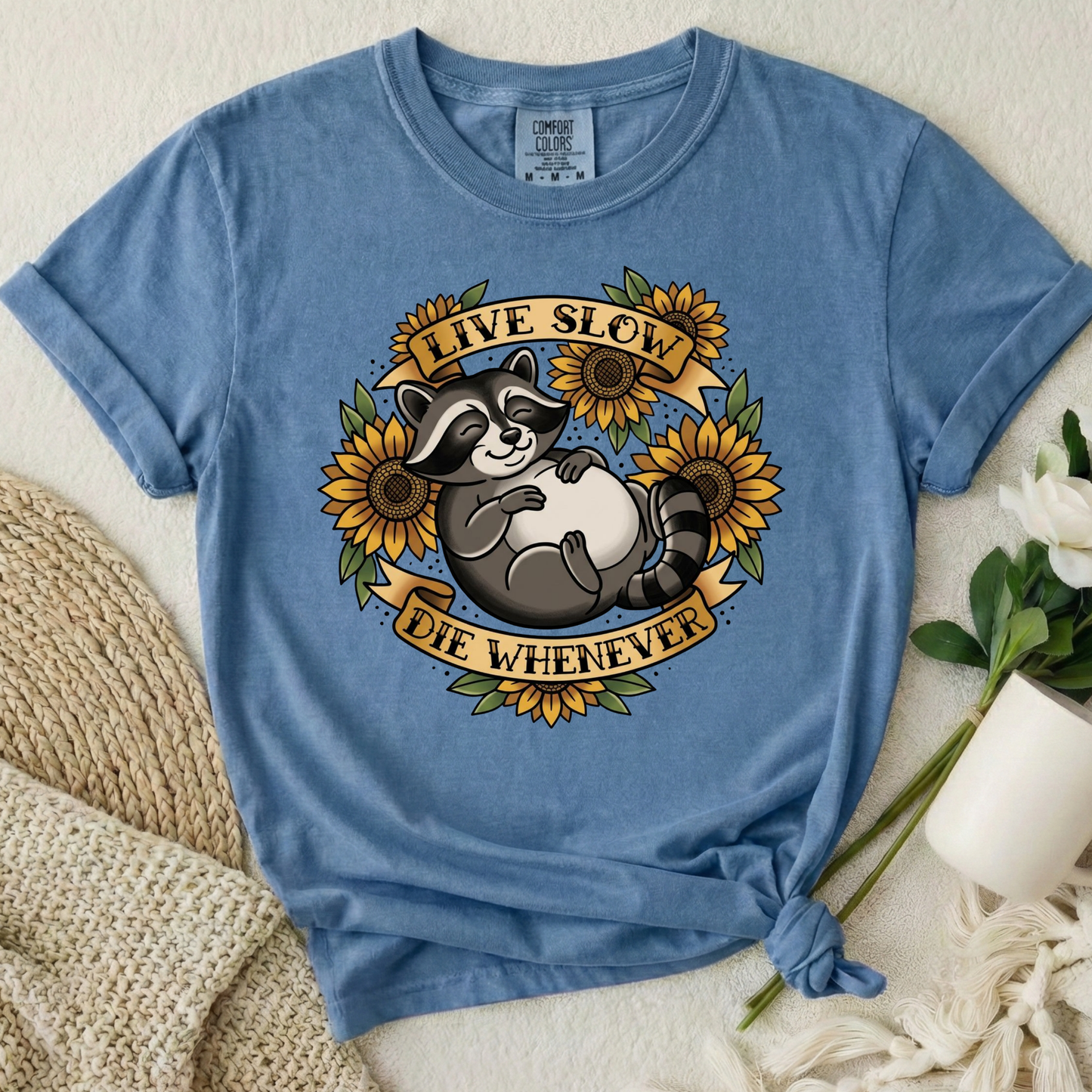 Live Slow Die Whenever - Raccoon