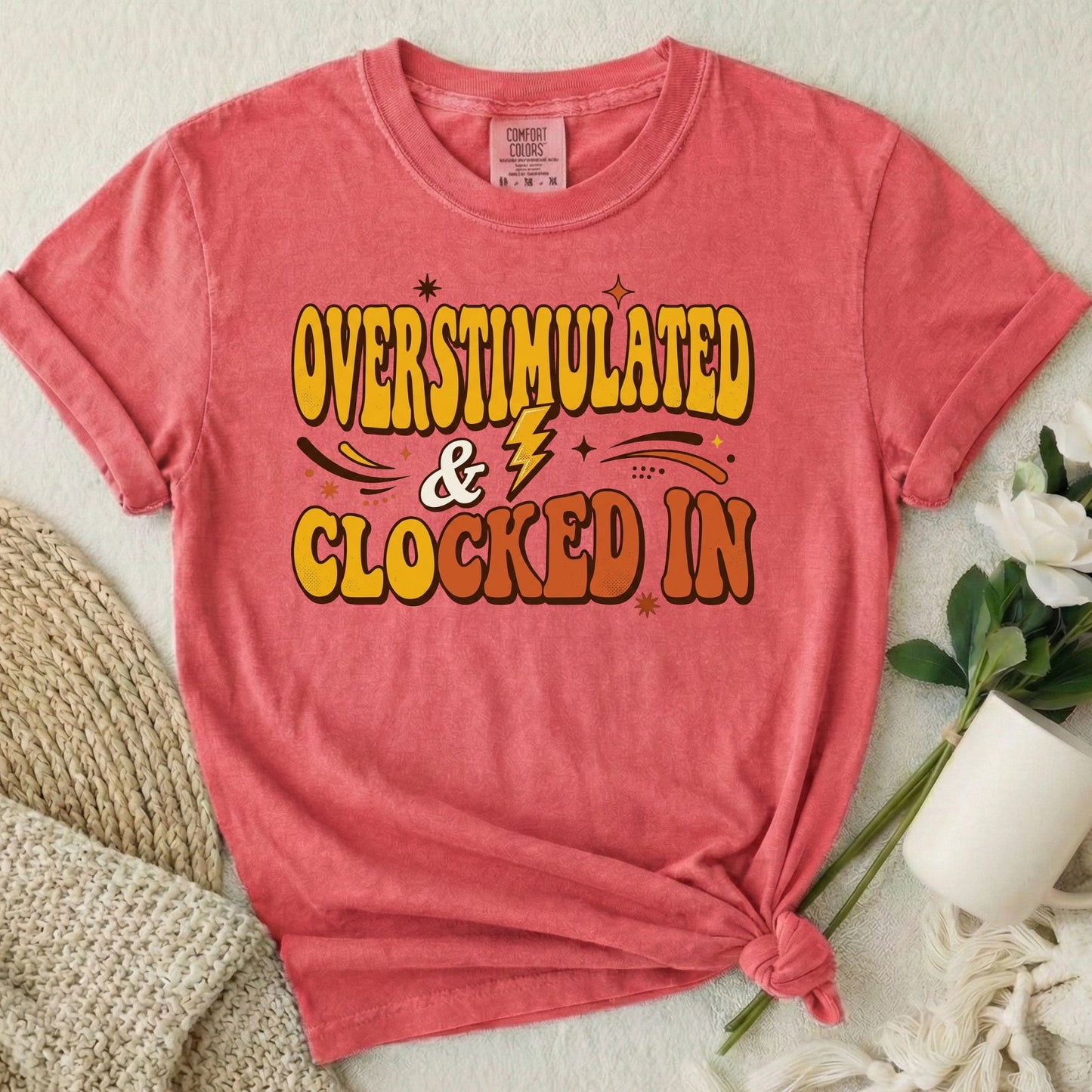 Overstimulated & Clocked In