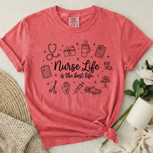 Nurse Life is the Best Life