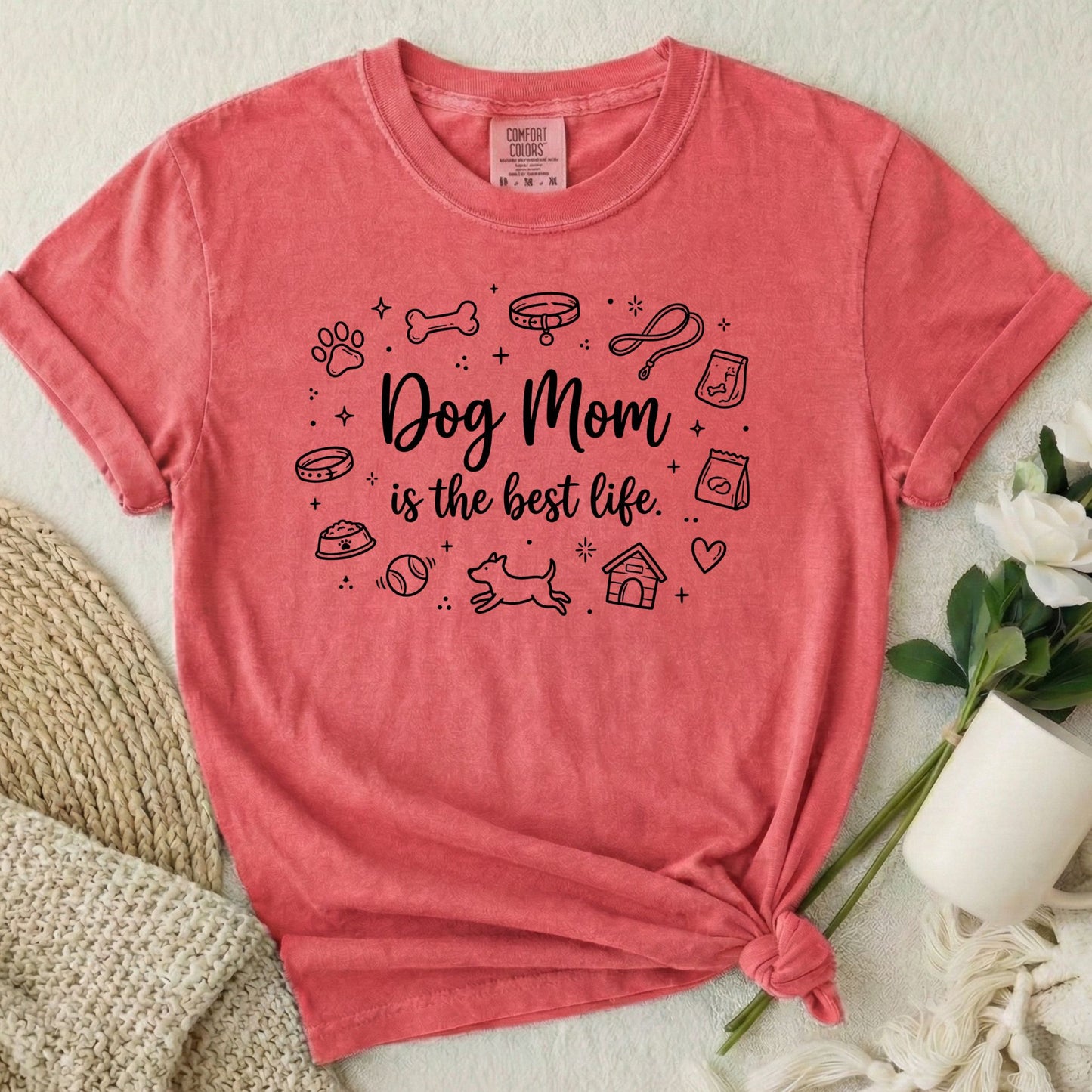 Dog Mom Is the Best Life