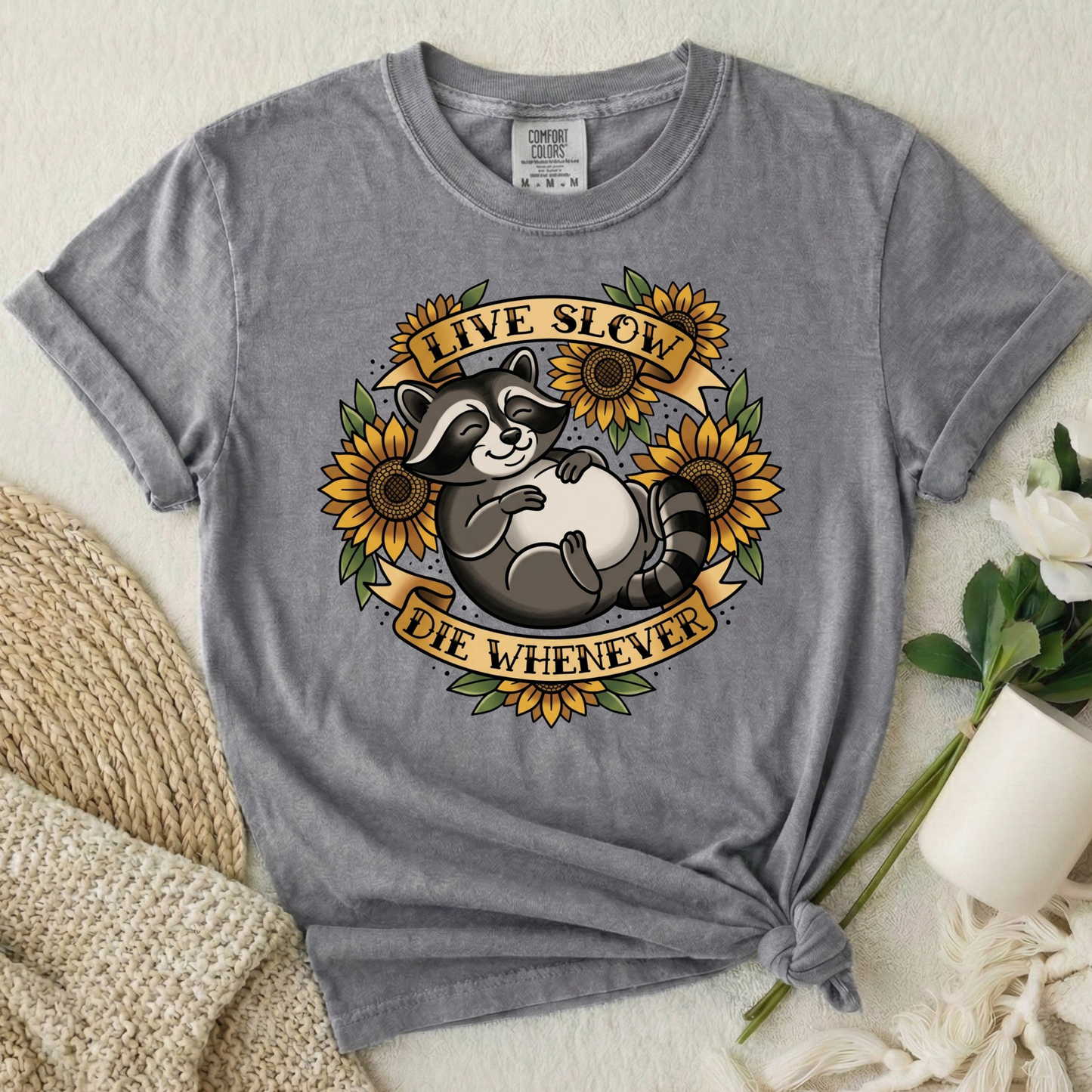 Live Slow Die Whenever - Raccoon